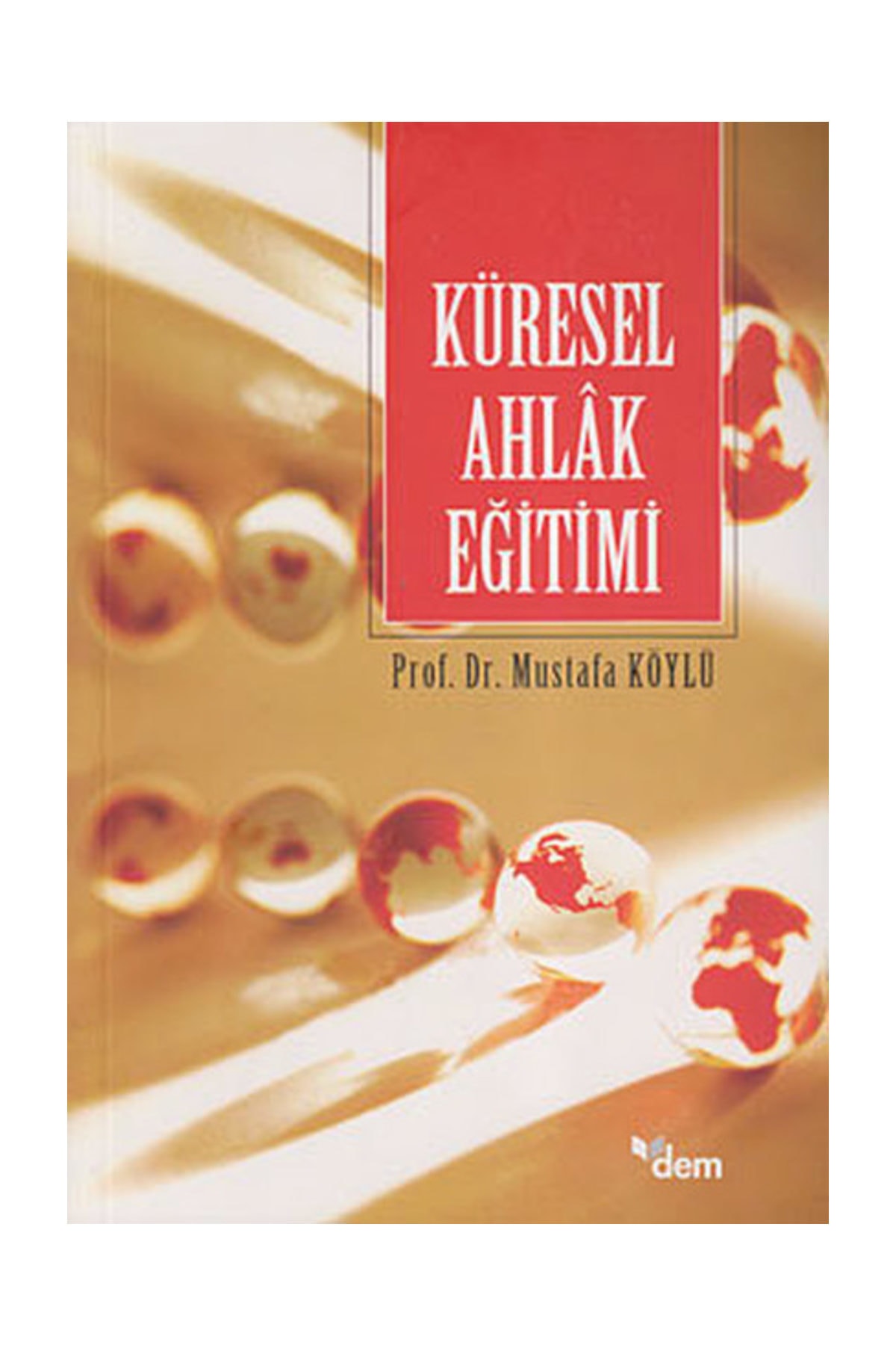 Küresel Ahlak Eğitimi