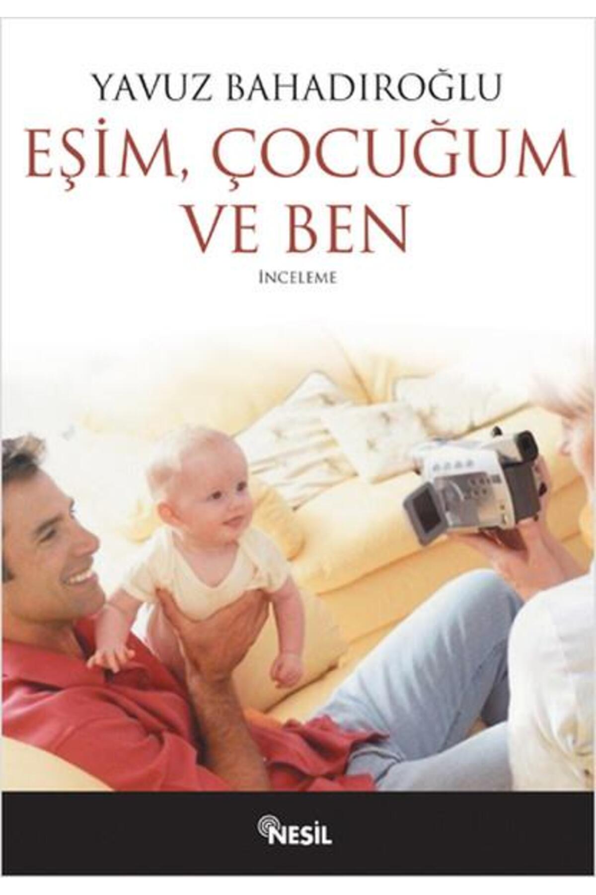 Y Bahdıroglu / Esım Cocugum Ve Ben