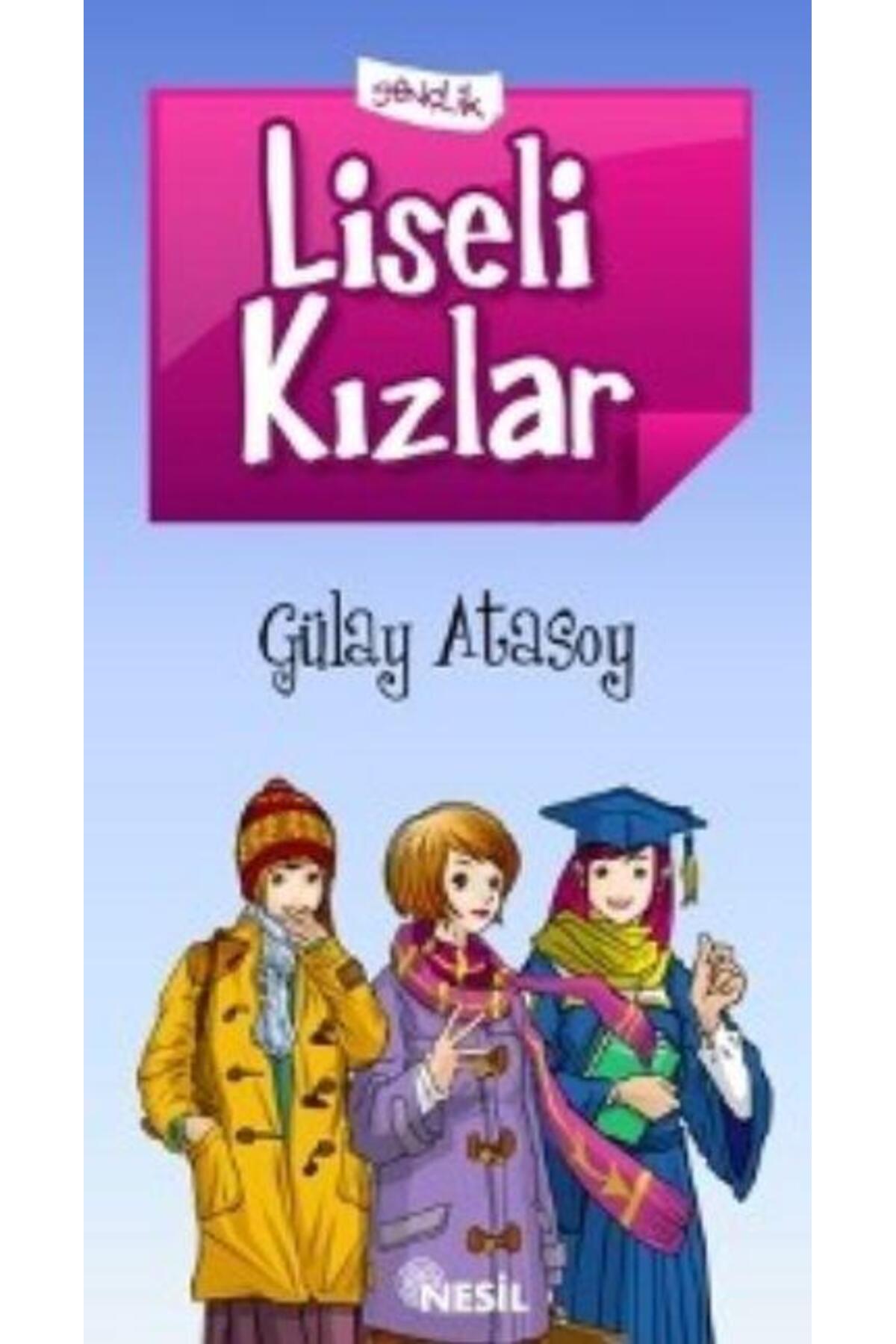 Liseli Kızlar - Nesil Yaınları