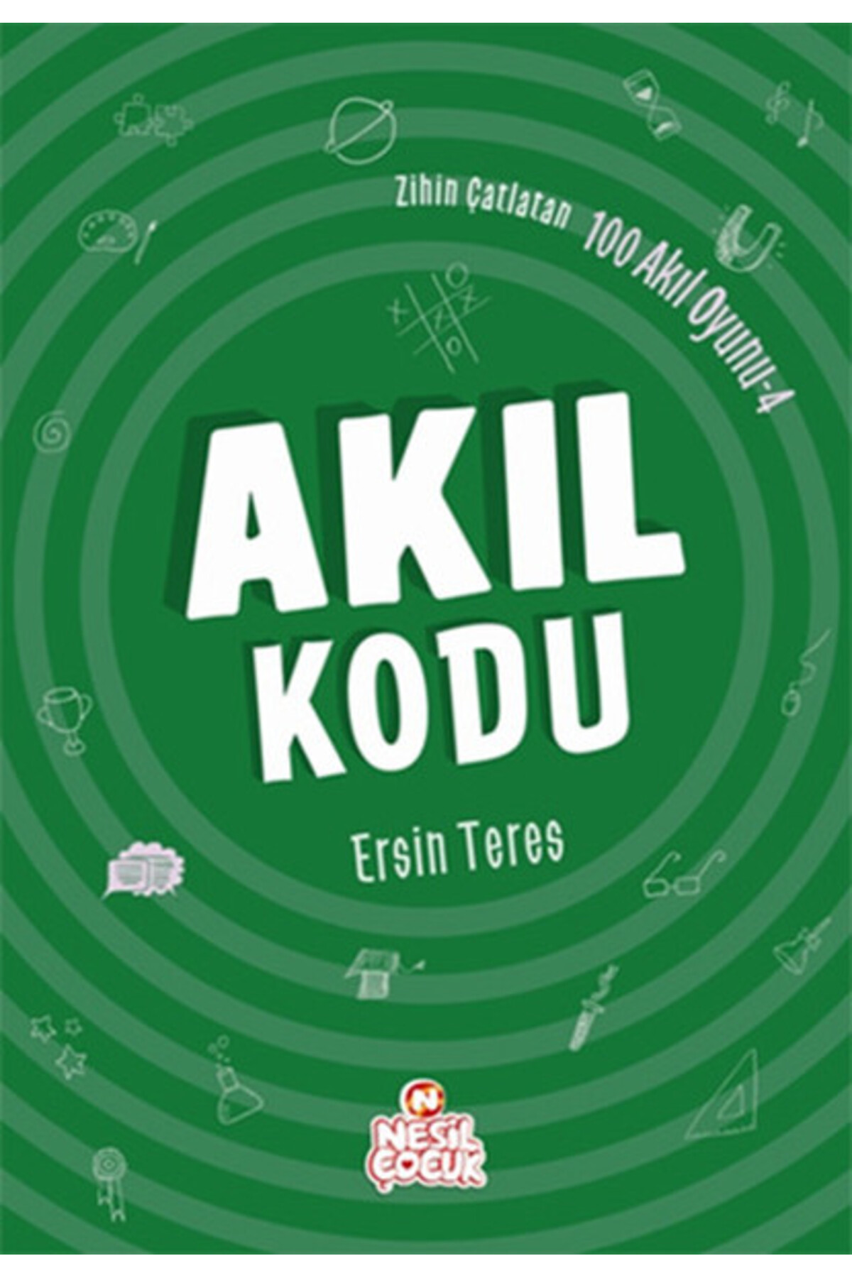 Zihin Çatlatan 100 Akıl Oyunu 4 - Akıl Kodu
