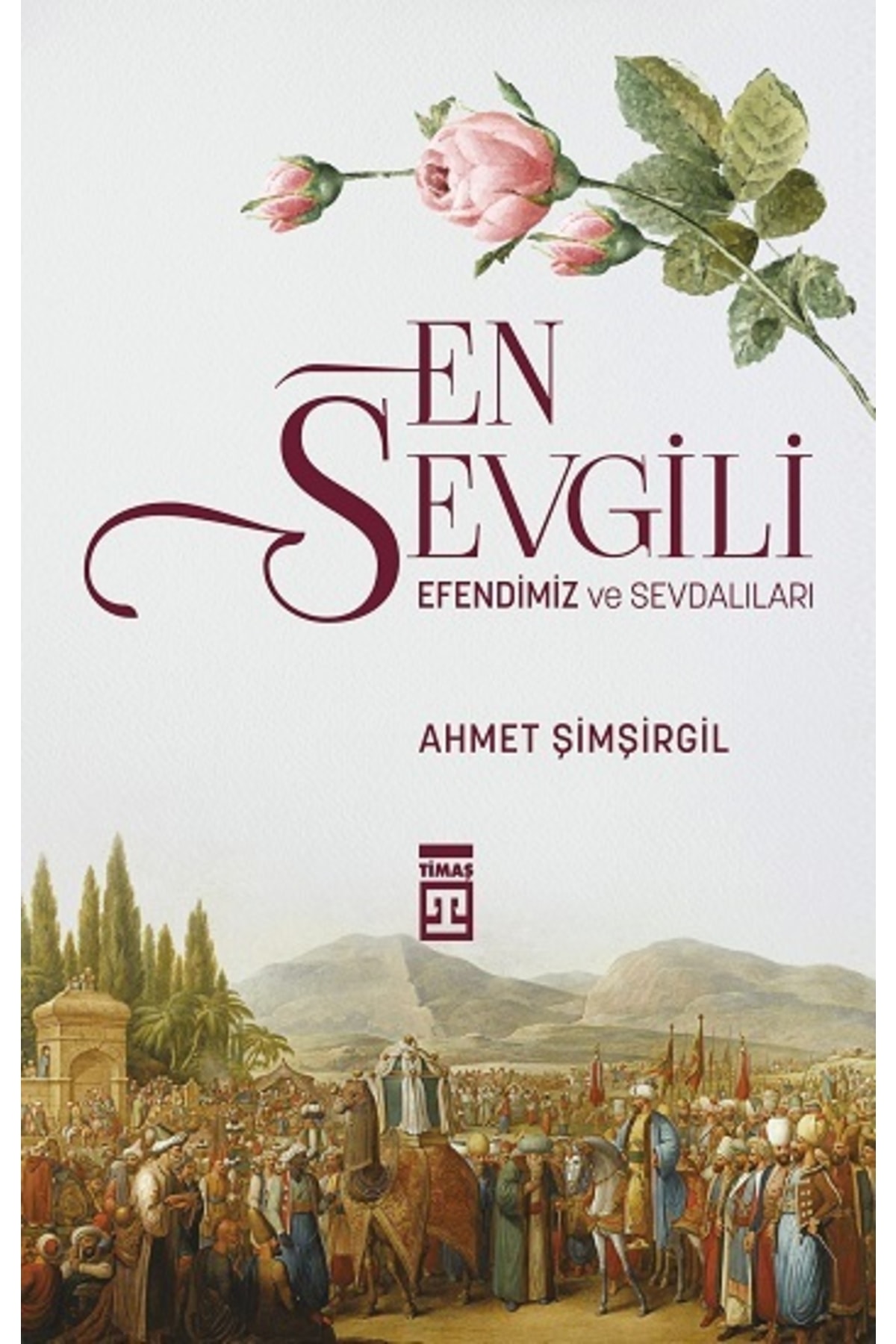 En Sevgili Efendimiz Ve Sevdalıları