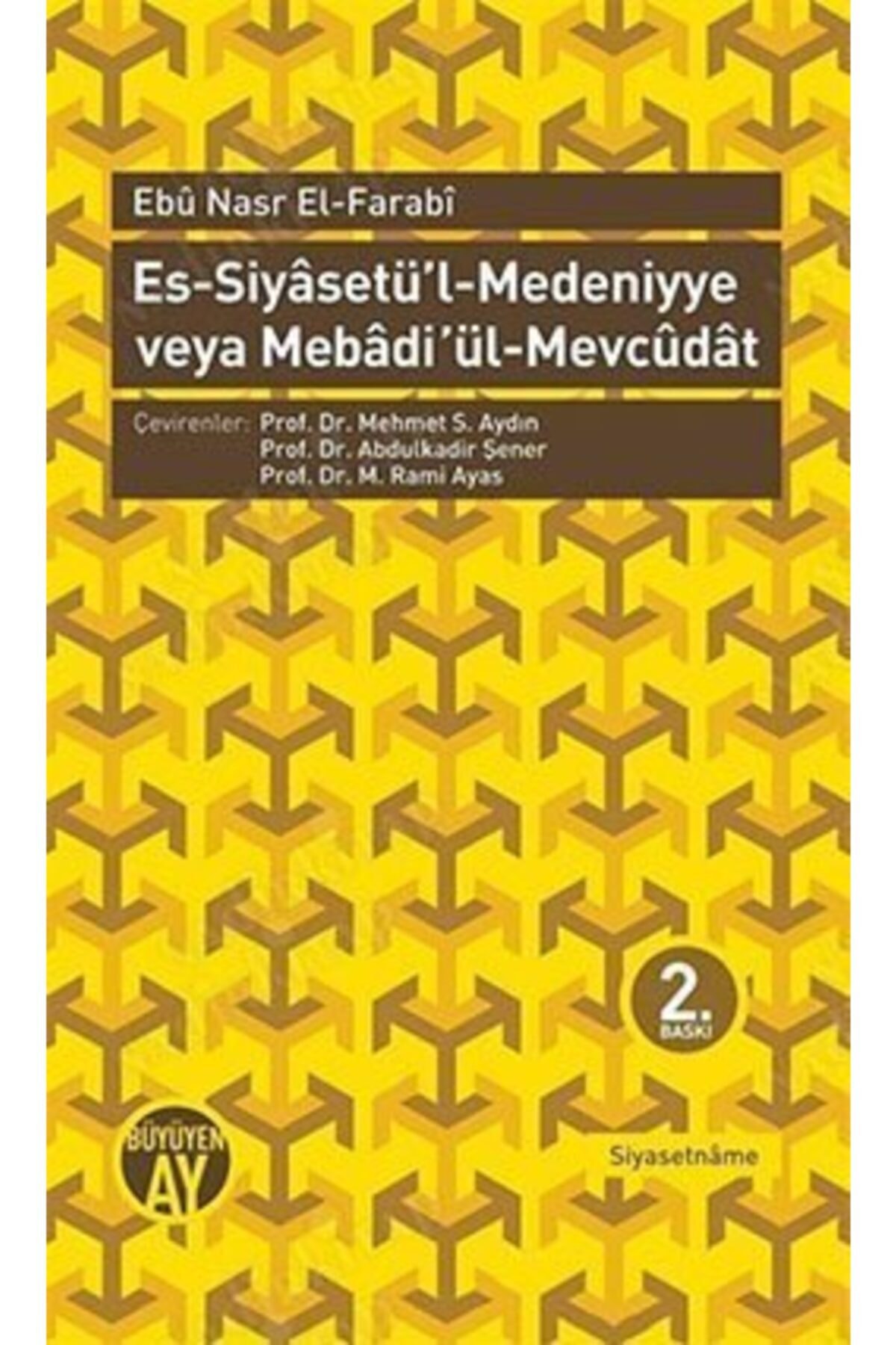Es Siyasetül Medeniyye veya Mebadi ül Mevcudat
