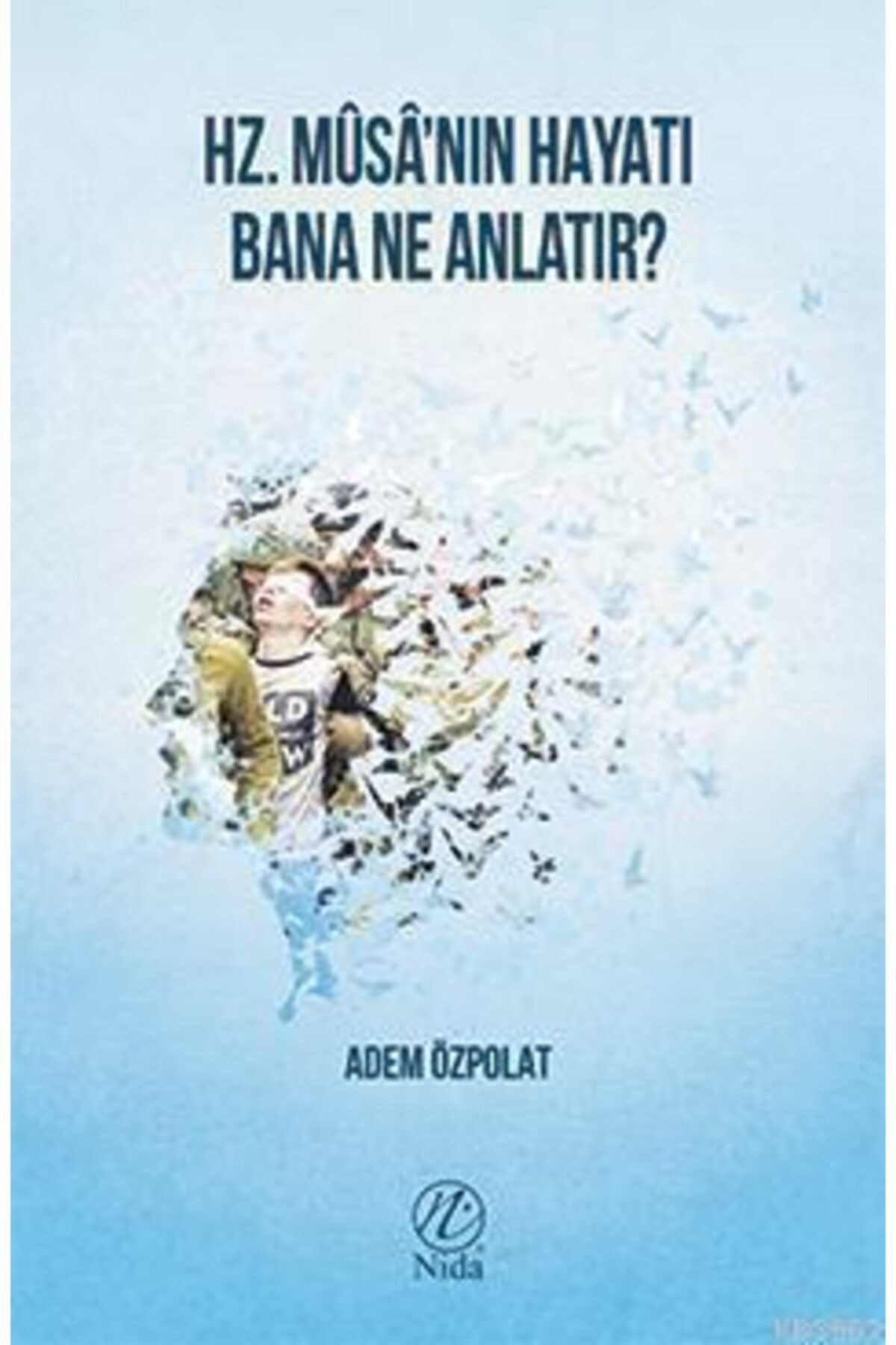 Hz. Yusuf'un Hayatı Bana Ne Anlatır?