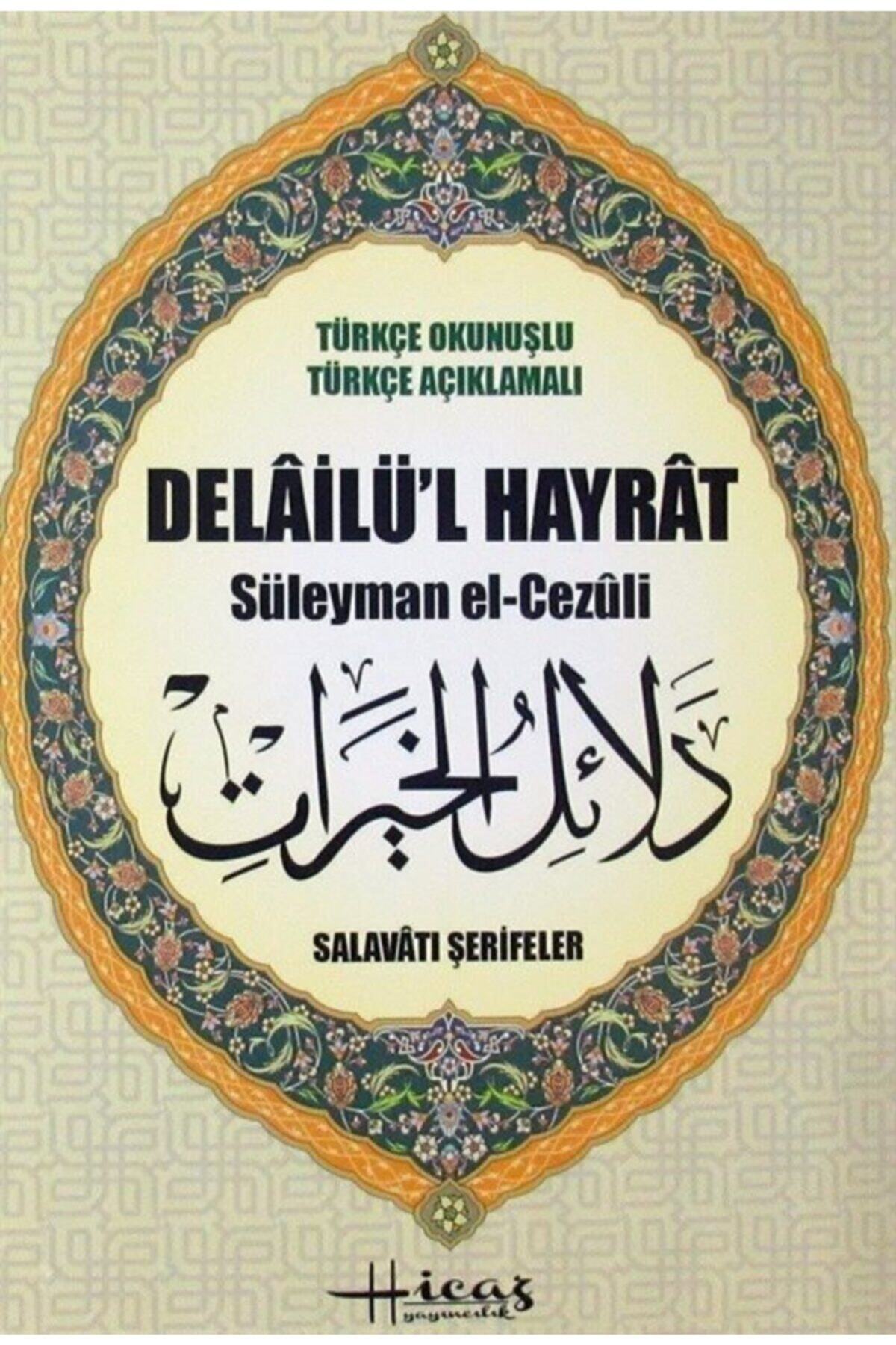 Delailü'l Hayrat Türkçe Okunuşlu-türkçe Açıklamalı (rahle Boy-fihristli-karton Kapak)