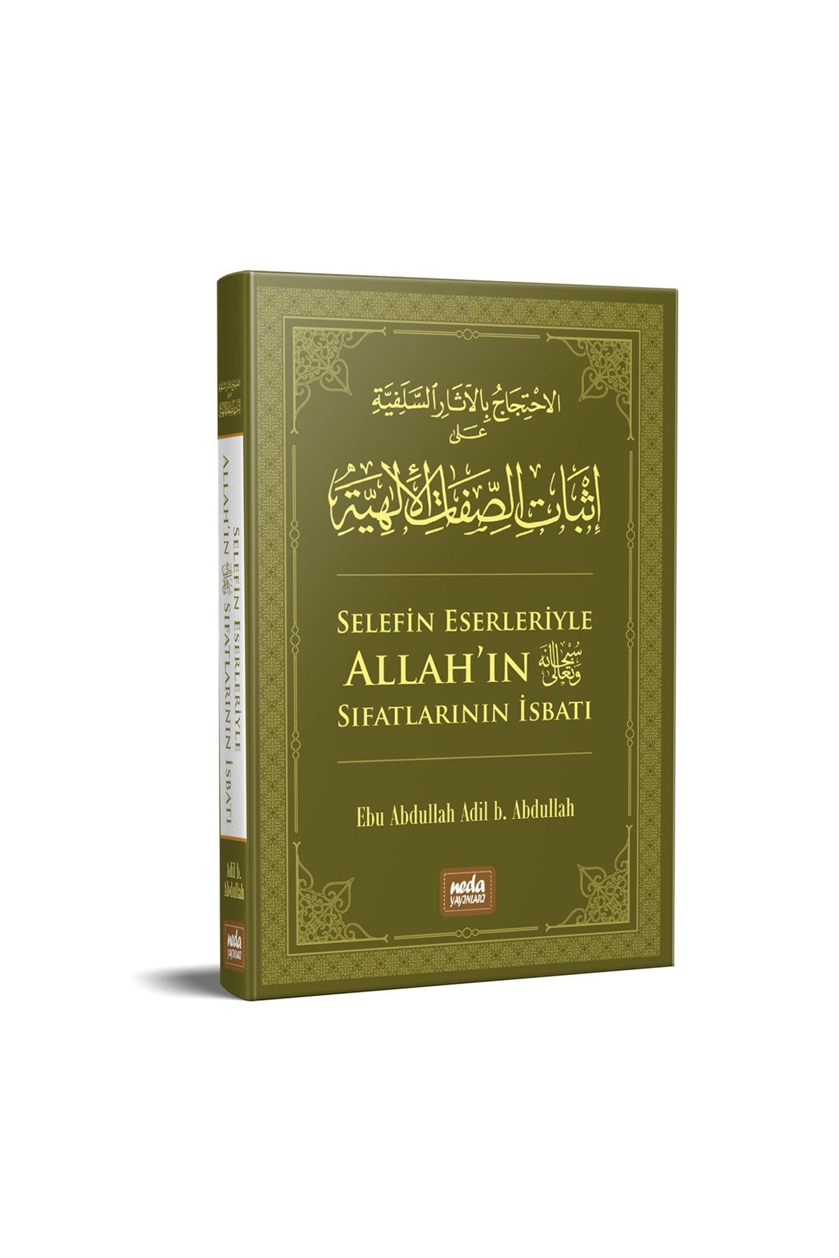 Selefin Eserleriyle Allah'ın Sıfatlarının Isbatı