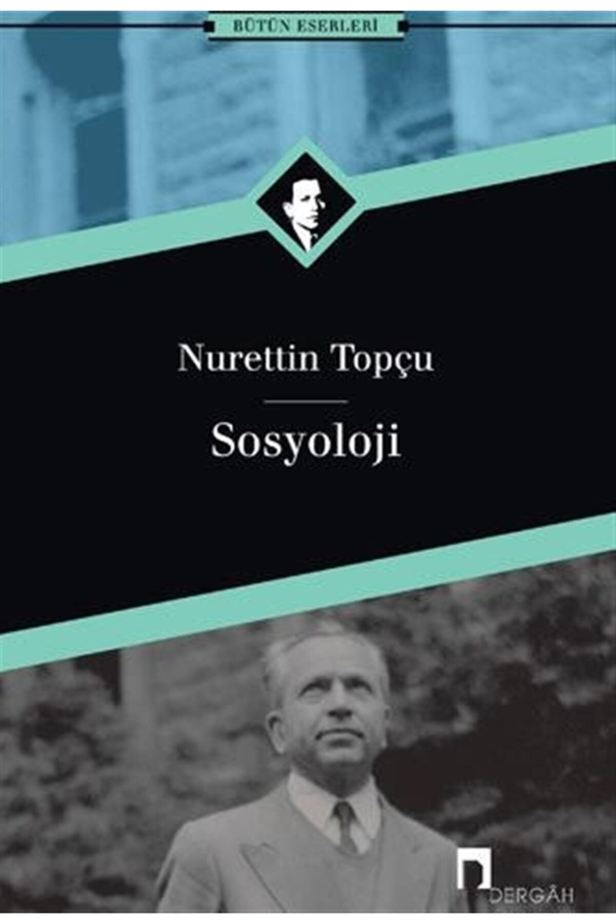 Sosyoloji - Nurettin Topçu 9789759955502