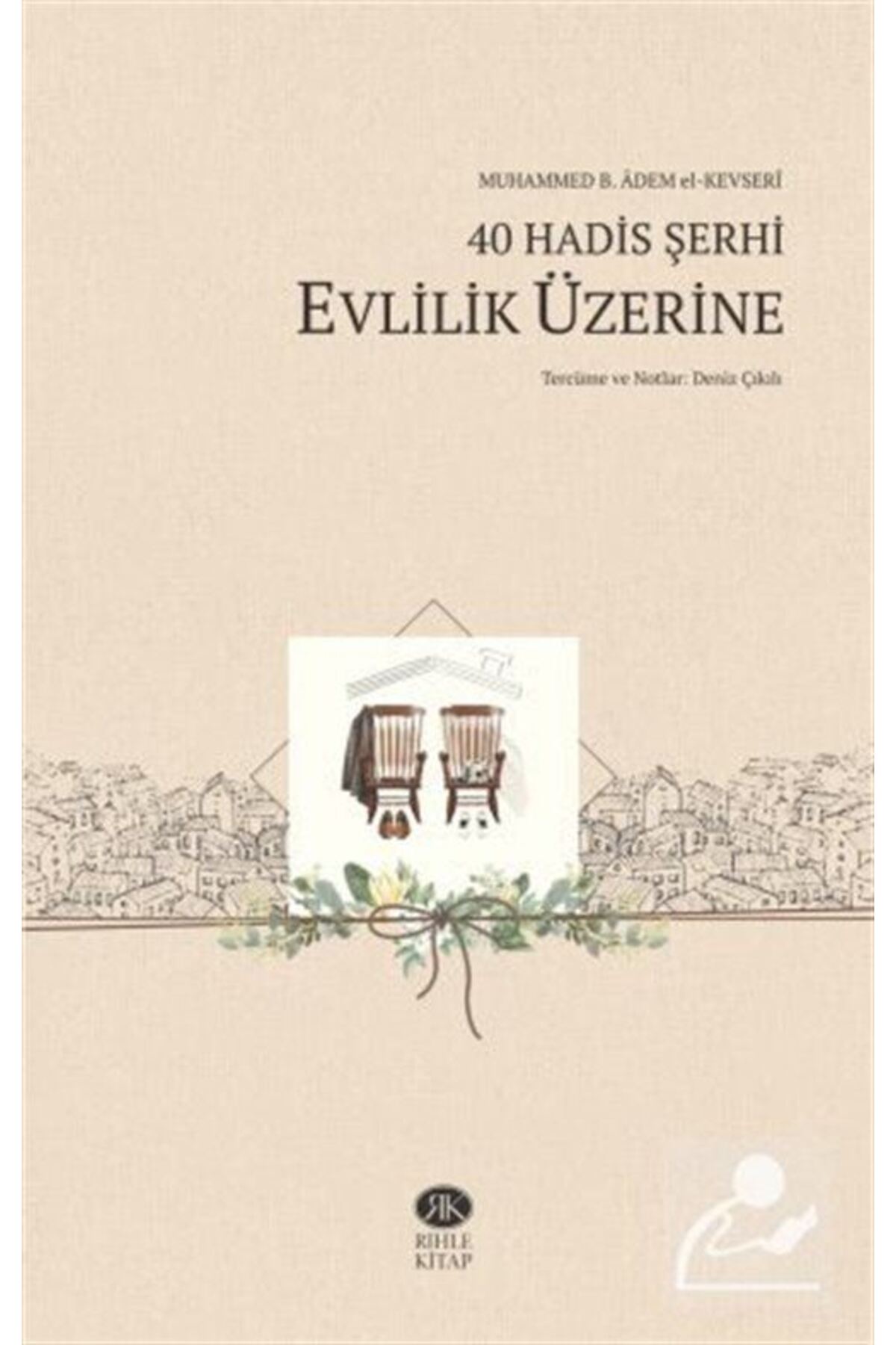40 Hadis Şerhi Evlilik Üzerine