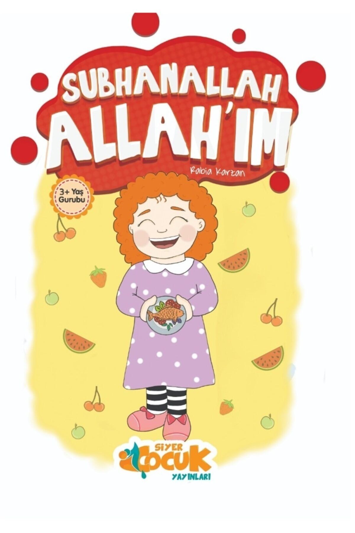 Subhanallah Allah'ım - Rabia Karzan 9786057558794