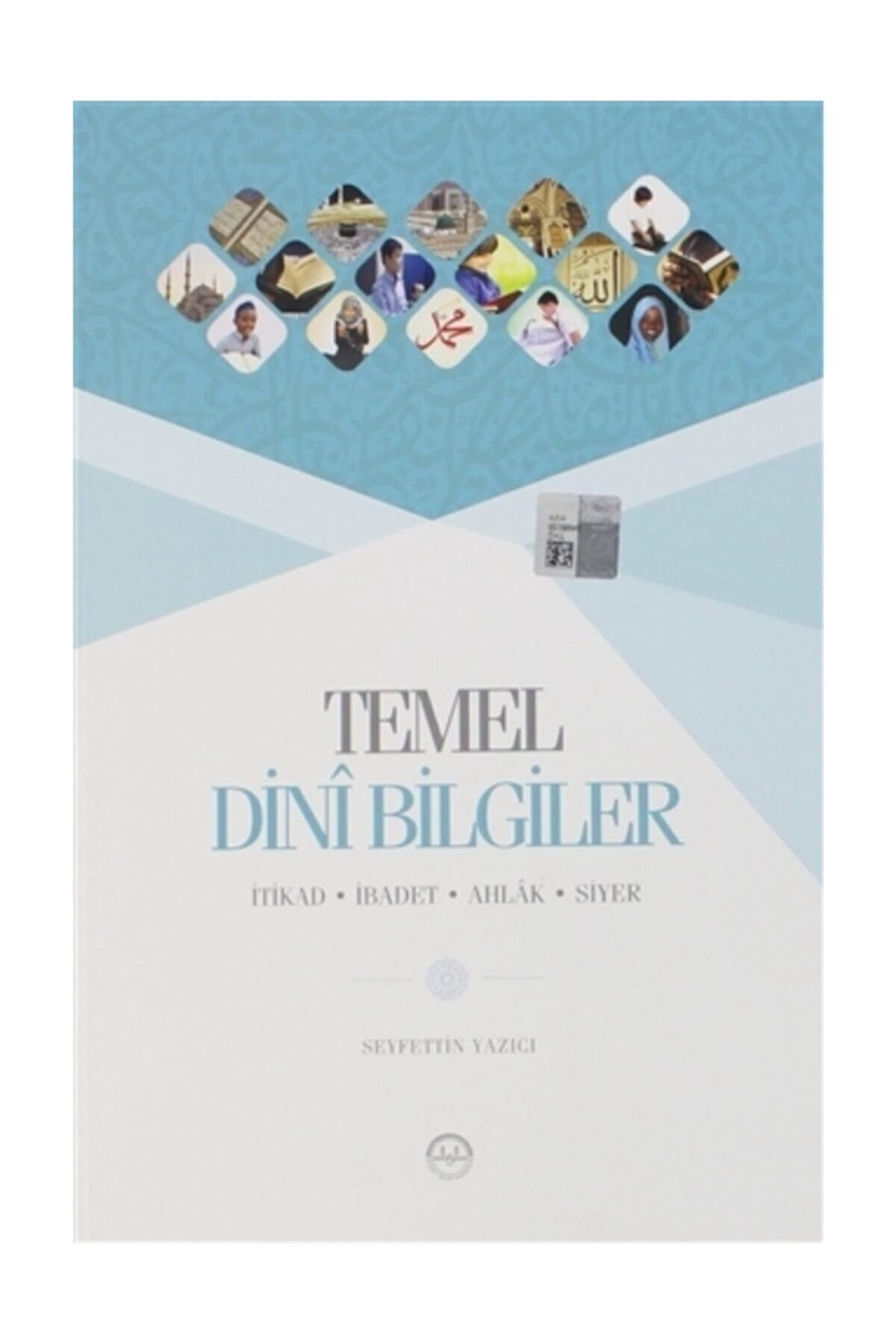 Temel Dini Bilgiler- Seyfettin Yazıcı