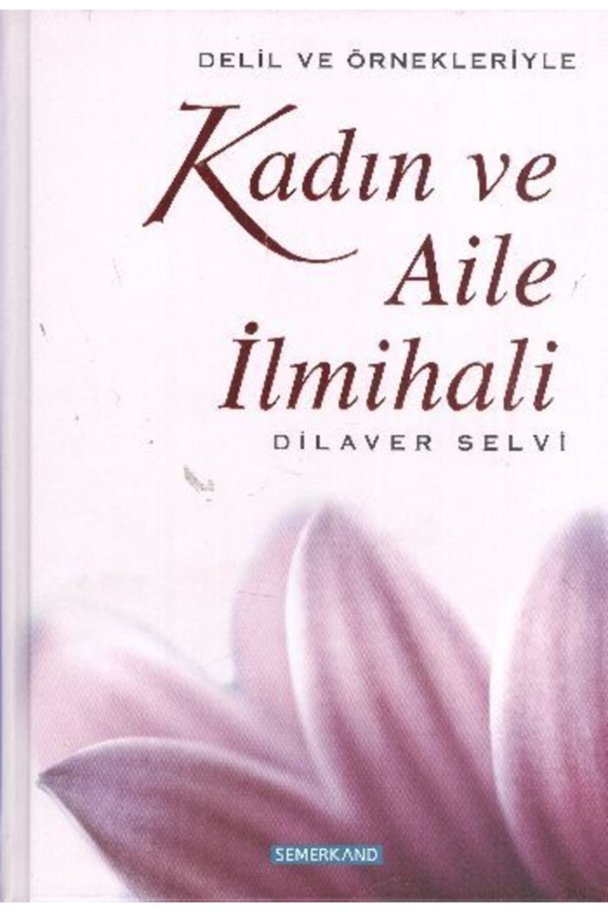 Bsrl Kadın Ve Aile Ilmihali - Dilaver Selvi