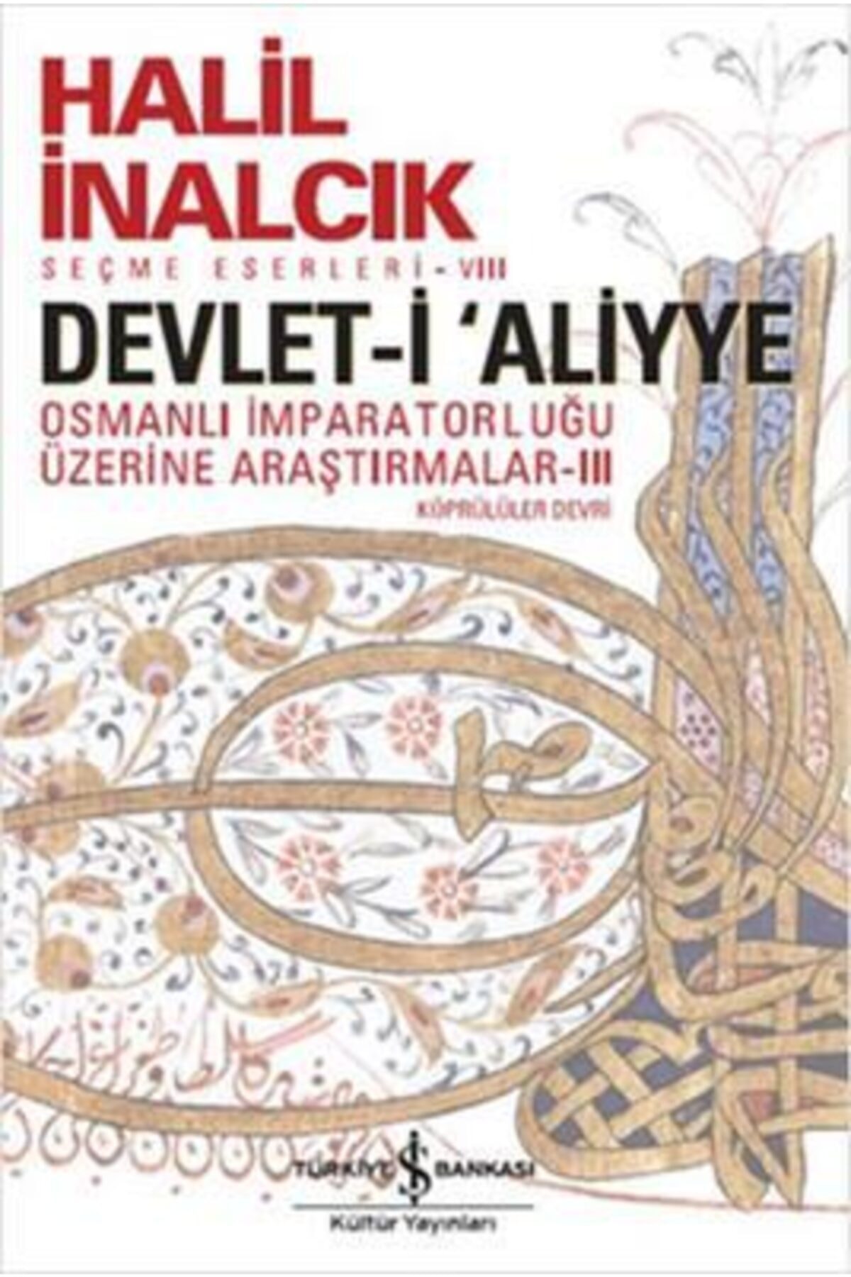 Devlet-i Aliyye-ııı Halil Inalcık 9786053326113