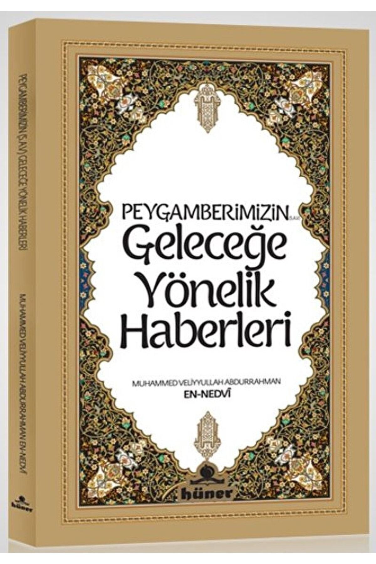 Peygamberimizin Geleceğe Yönelik Haberleri   9789944735605