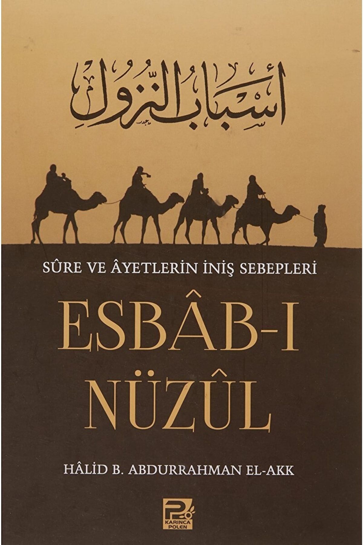Esbab-ı Nüzul / Halid B. Abdurrahman El-akk / / 9786257948579