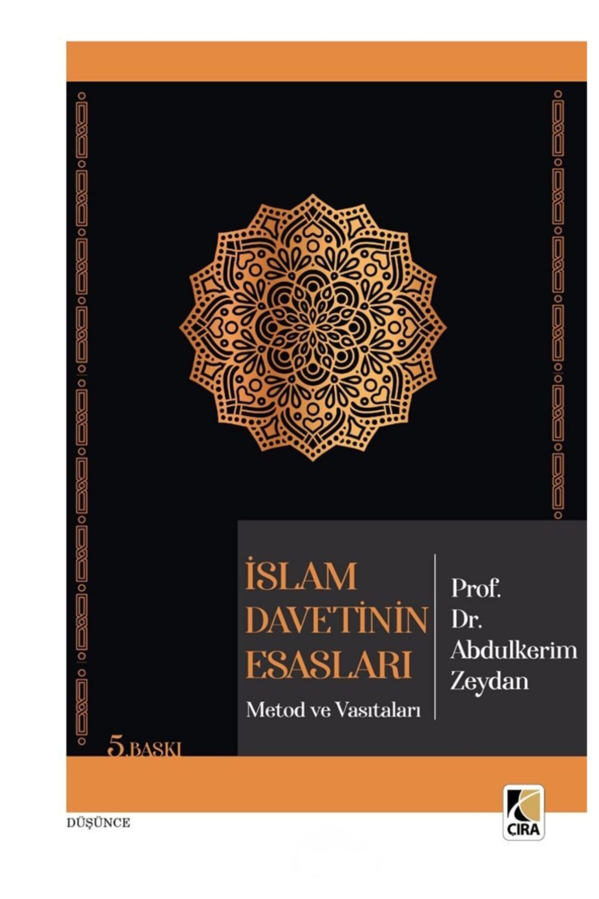 Islam Davetinin Esasları Metod Ve Vasıtaları//abdulkerim Zeydan