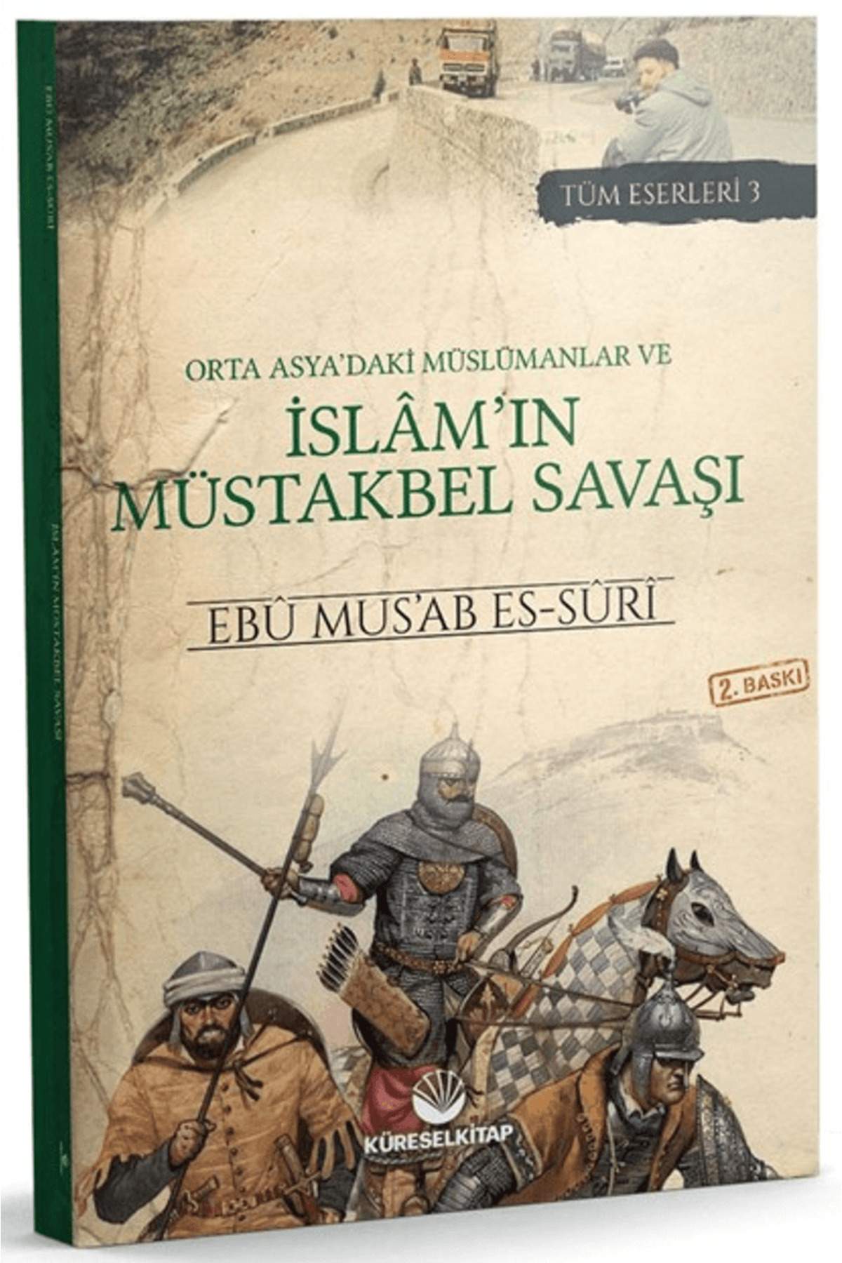 Orta Asya'daki Müslümanlar ve İslam'ın Müstakbel Savaşı / Küresel Kitap / 9786056992995