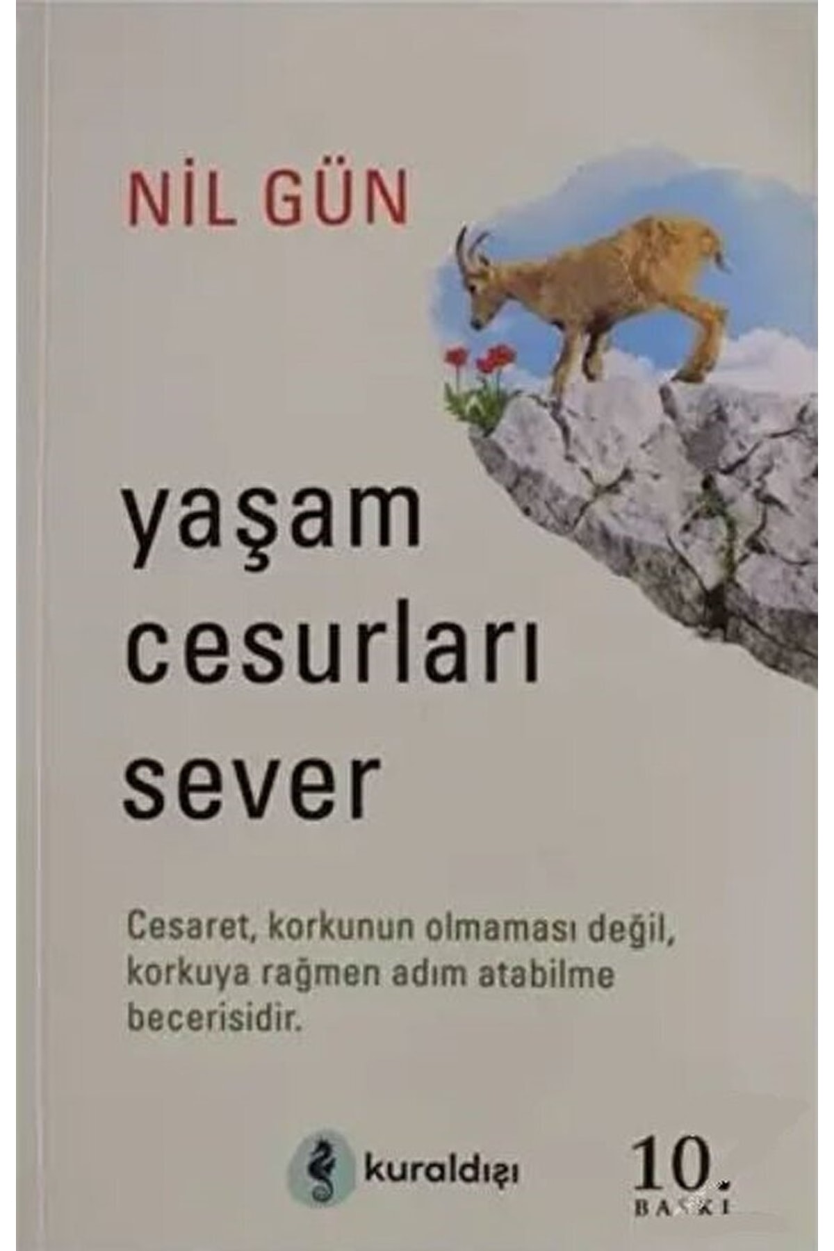 Yaşam Cesurları Sever / Nil Gün / / 9789752750951