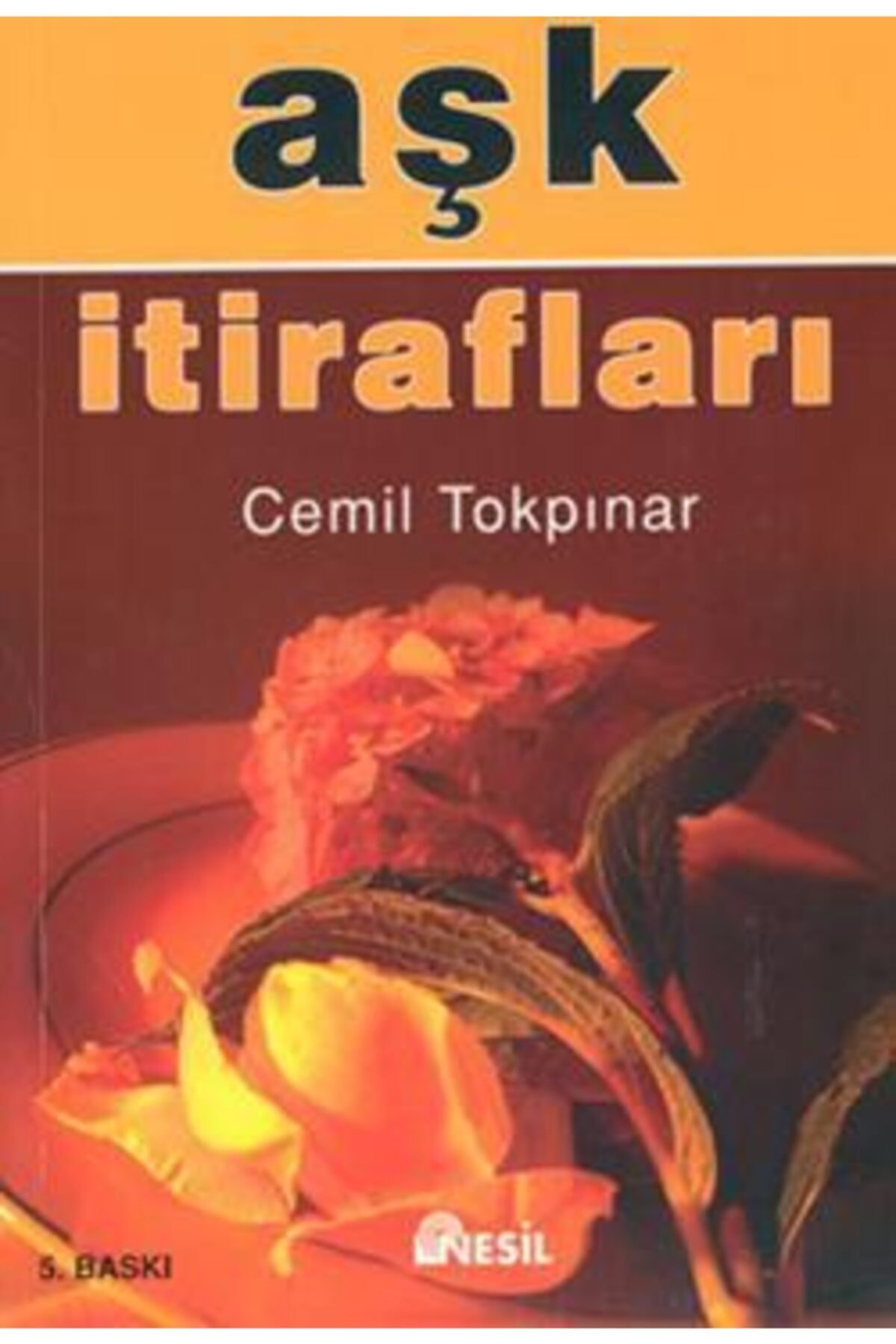Aşk Itirafları / Cemil Tokpınar / / 9789756401071