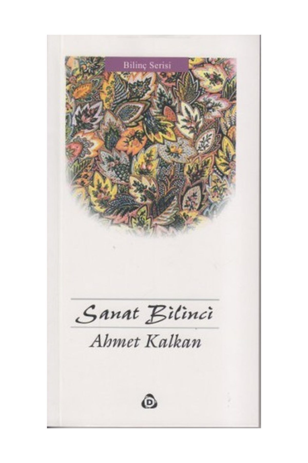 Sanat Bilinci - Ahmet Kalkan -