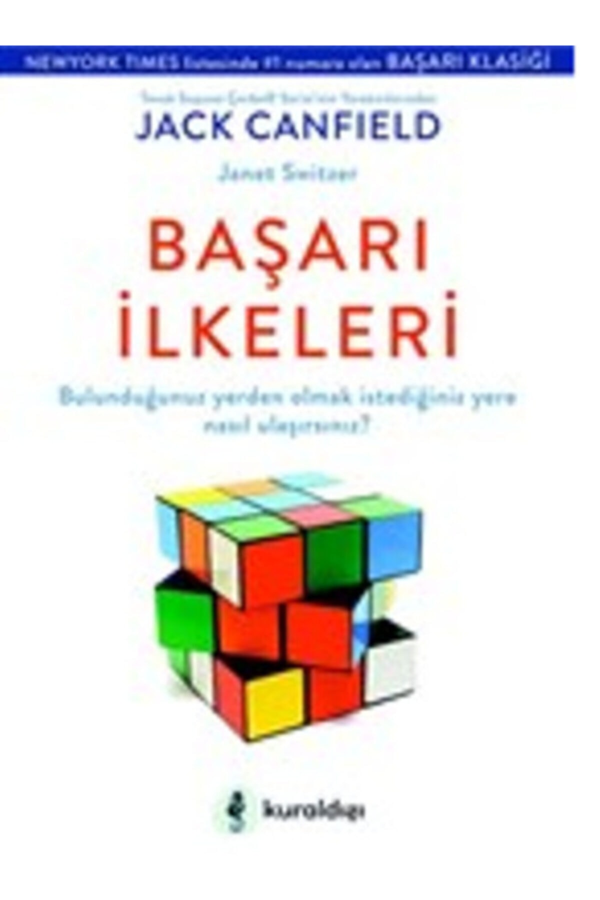 Başarı Ilkeleri - Jack Canfield & Janet Switzer