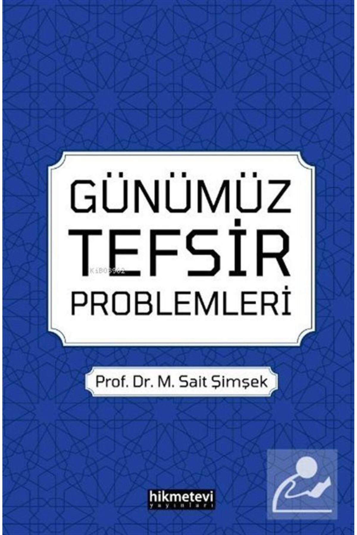 Günümüz Tefsir Problemleri