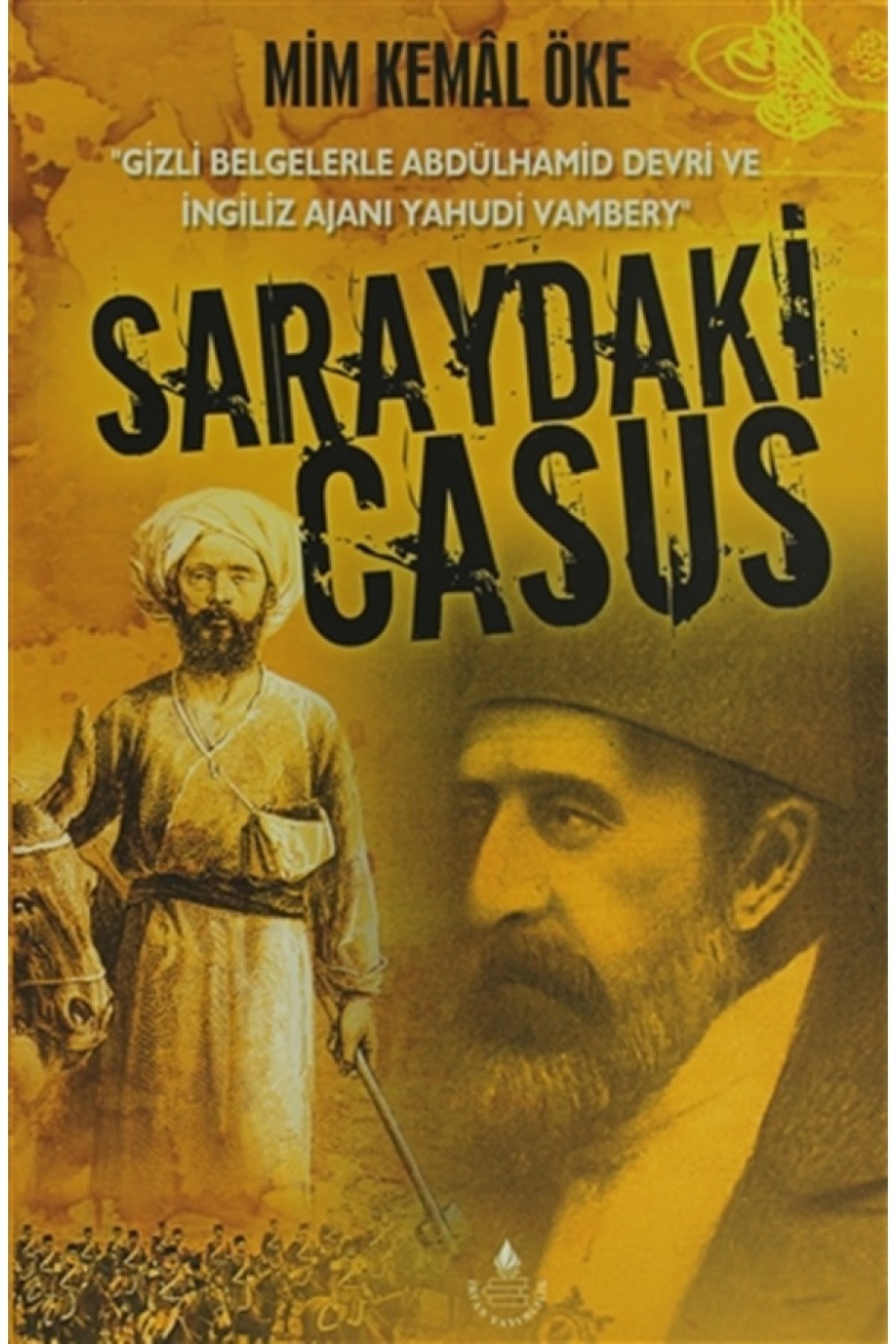 Saraydaki Casus / Mim Kemal Öke / / 9789753710480
