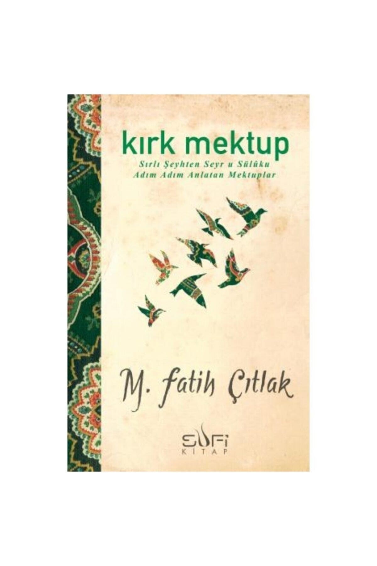 Kırk Mektup Sufi Kitap (Korunaklı Poşetle)