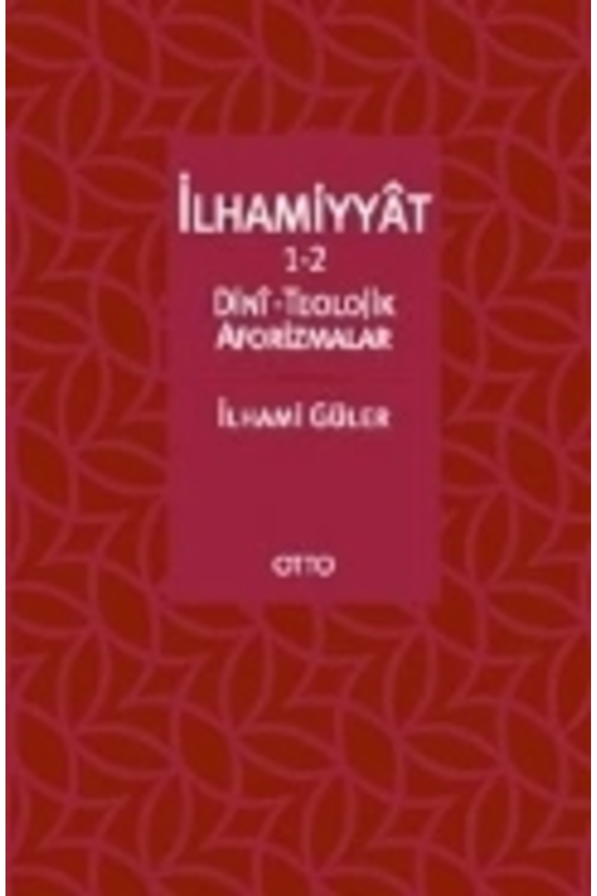 İlhamiyyat 1-2  Dini-Teolojik Aforizmalar