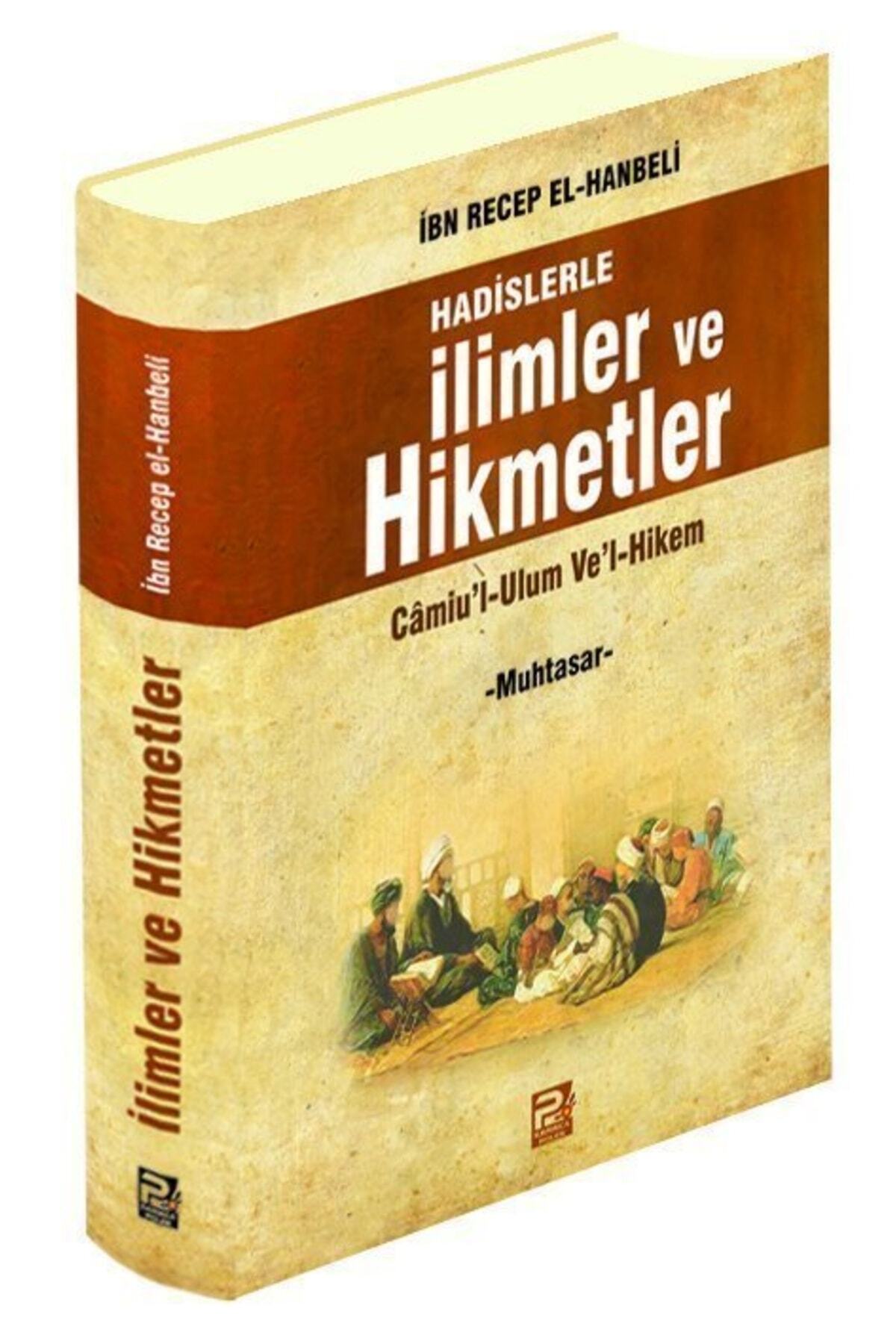 Hadislerle Ilimler Ve Hikmetler - Imam Ibni Recep El-hanbeli 9786055104641