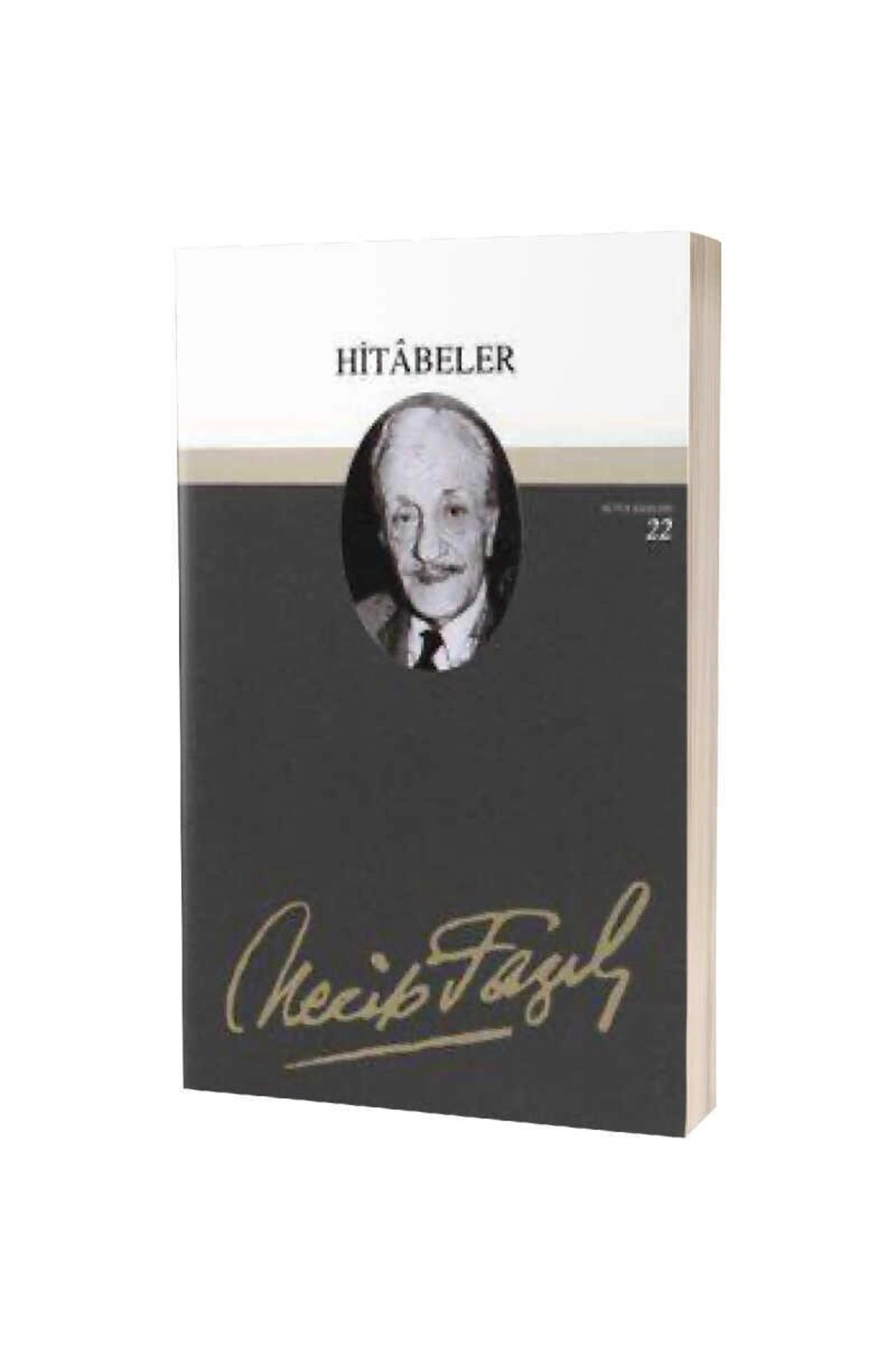 Hitabeler : 21 - Necip Fazıl Bütün Eserleri / / 9789758180585