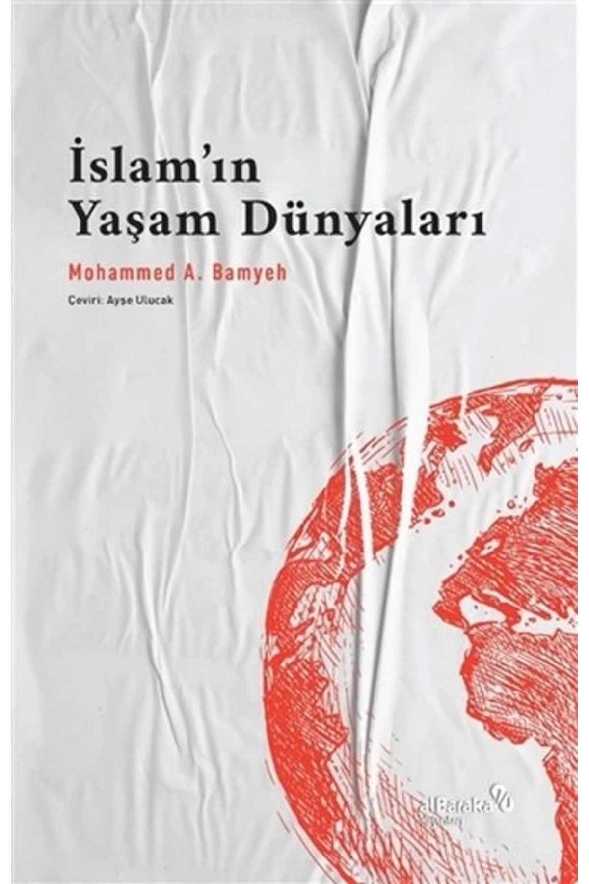 İslam’ın Yaşam Dünyaları