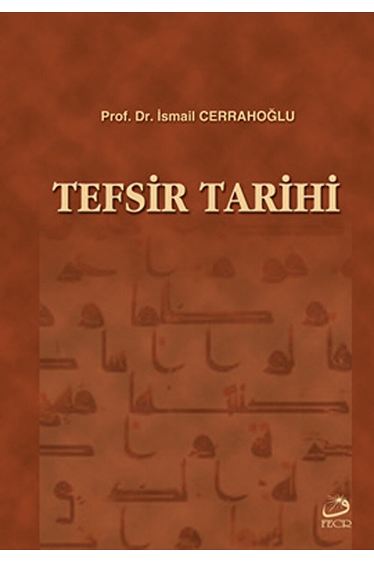 Tefsir Tarihi / Ismail Cerrahoğlu / / 9789756004746