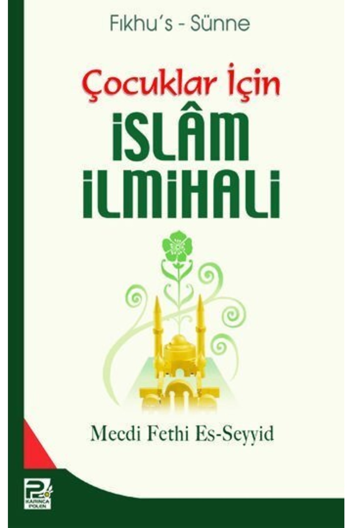 Çocuklar Için Islam Ilmihali / Mecdi Fethi Es-seyyid / / 9786055104146