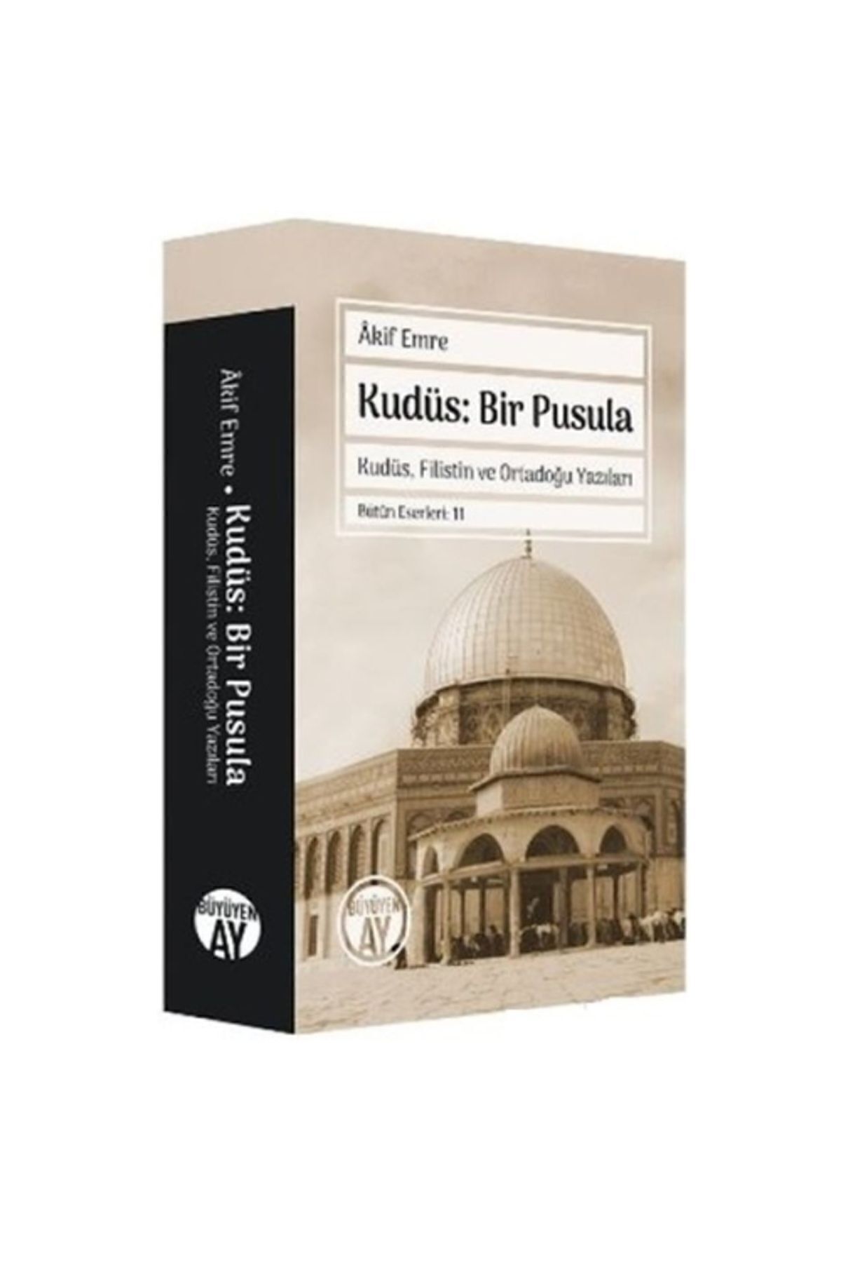 Kudüs: Bir Pusula / Akif Emre / / 9786257608053