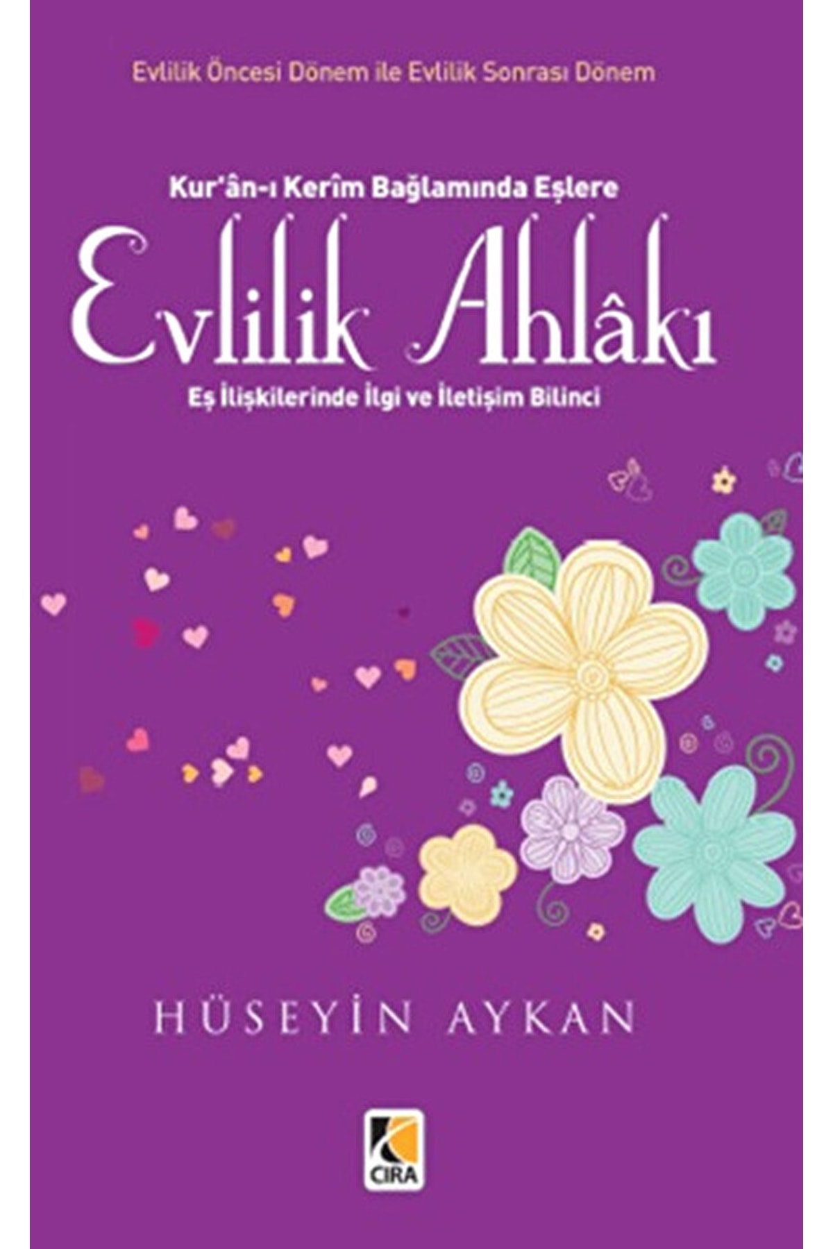 Evlilik Ahlakı / Hüseyin Aykan / / 9786054913992