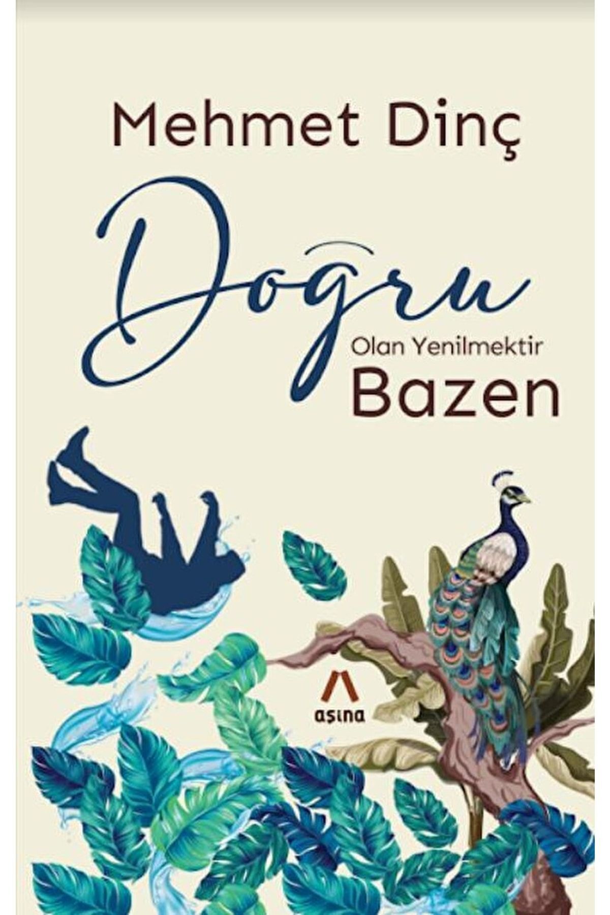 Doğru Olan Yenilmektir Bazen / Mehmet Dinç / / 9786058245389