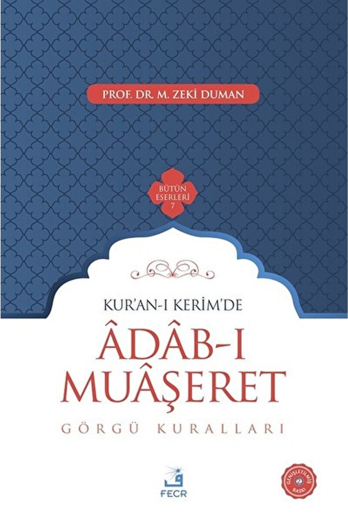Kur'an-ı Kerim'de Adab-ı Muaşeret / M. Zeki Duman / / 9786059652407