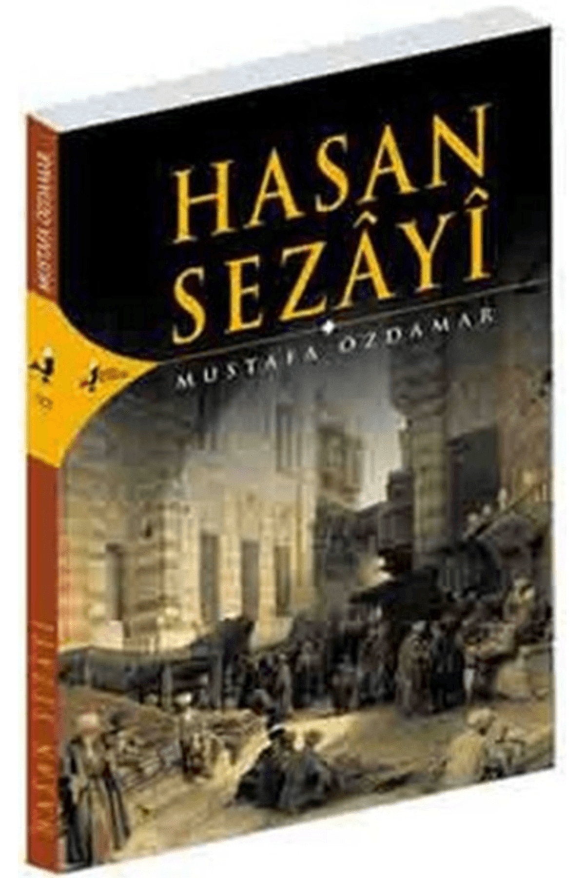 Hasan Sezayi / Mustafa Özdamar / / 9789758225613