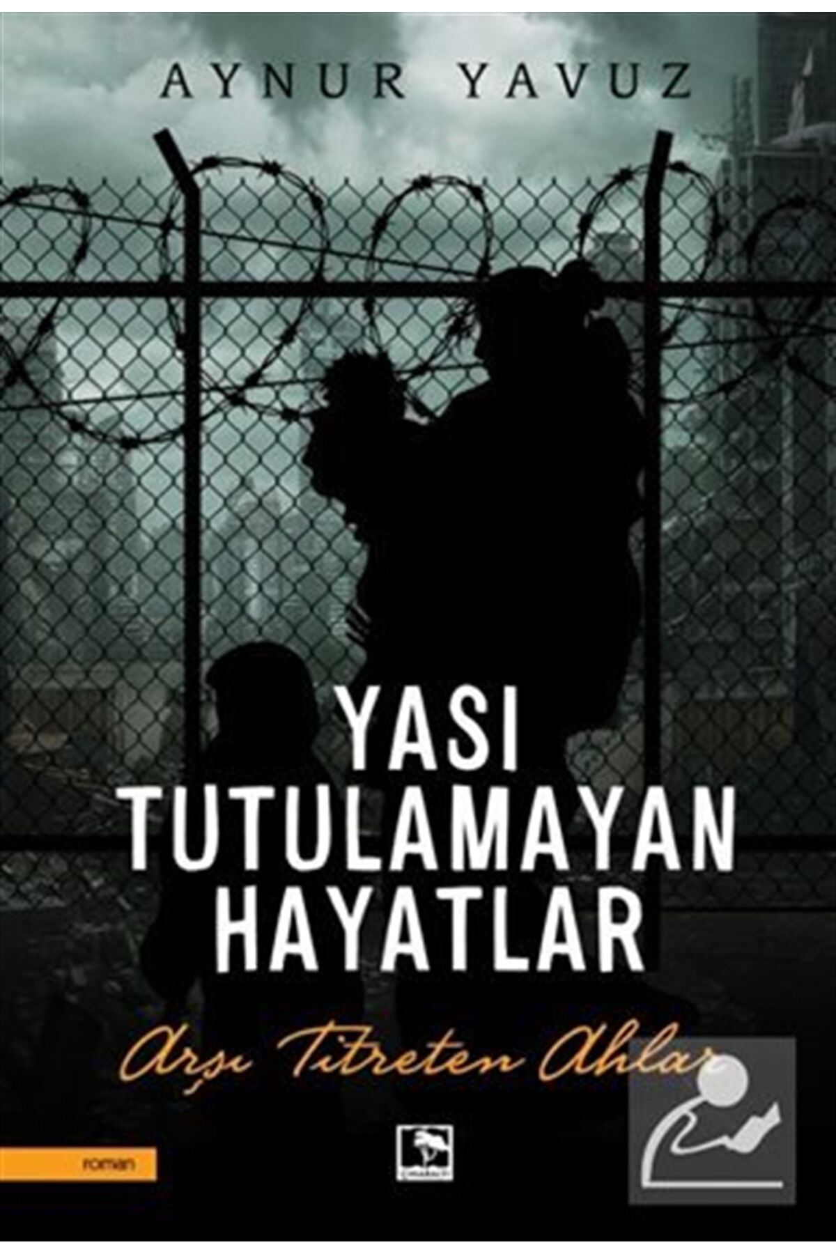 Yası Tutulamayan Hayatlar