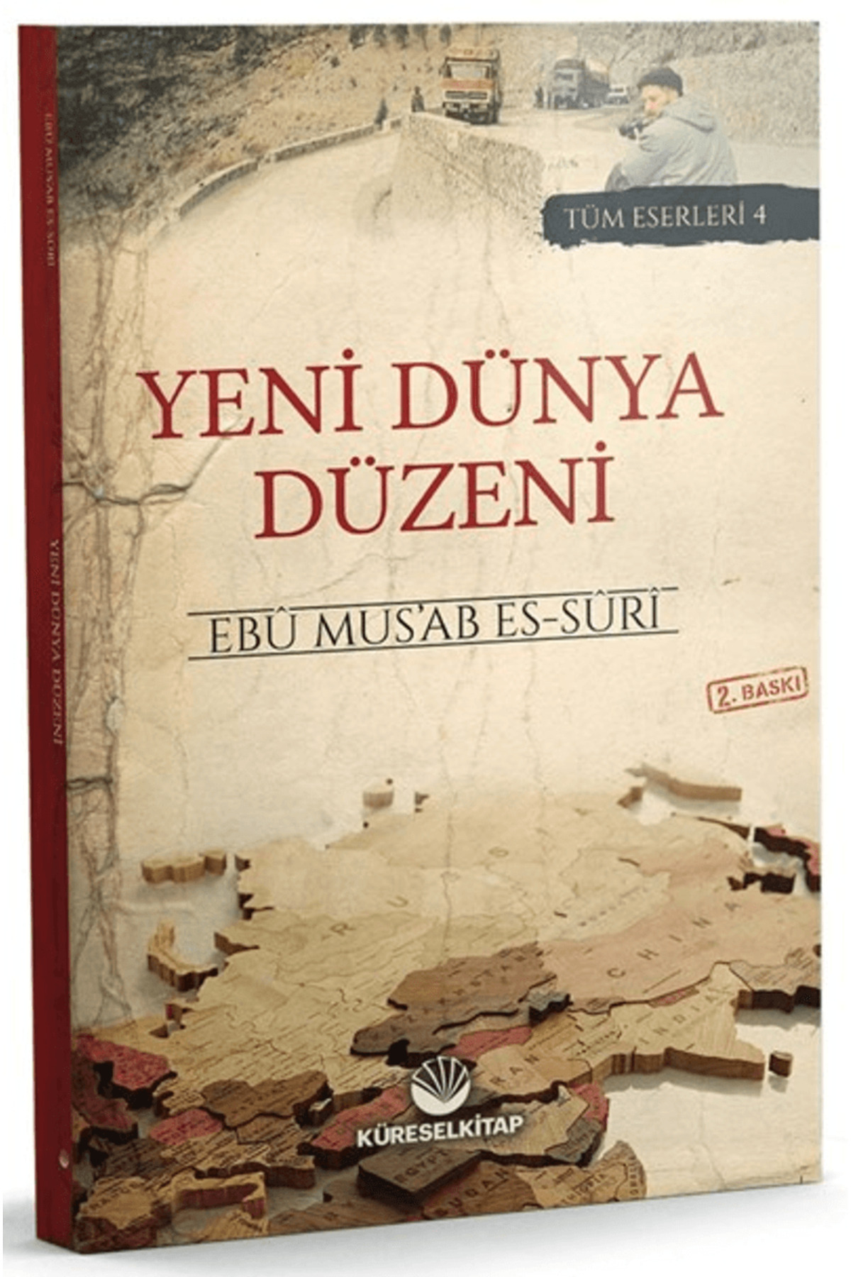 Yeni Dünya Düzeni / Ebu Mus’ab es-Suri / Küresel Kitap / 9786257138246