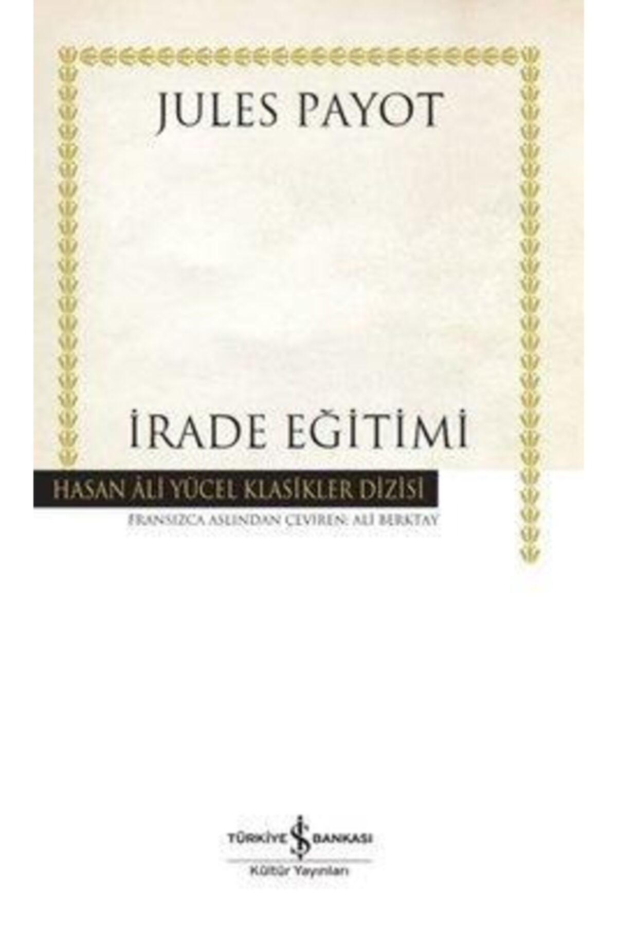 Irade Eğitimi (k.kapak) Jules Payot 9786254055737
