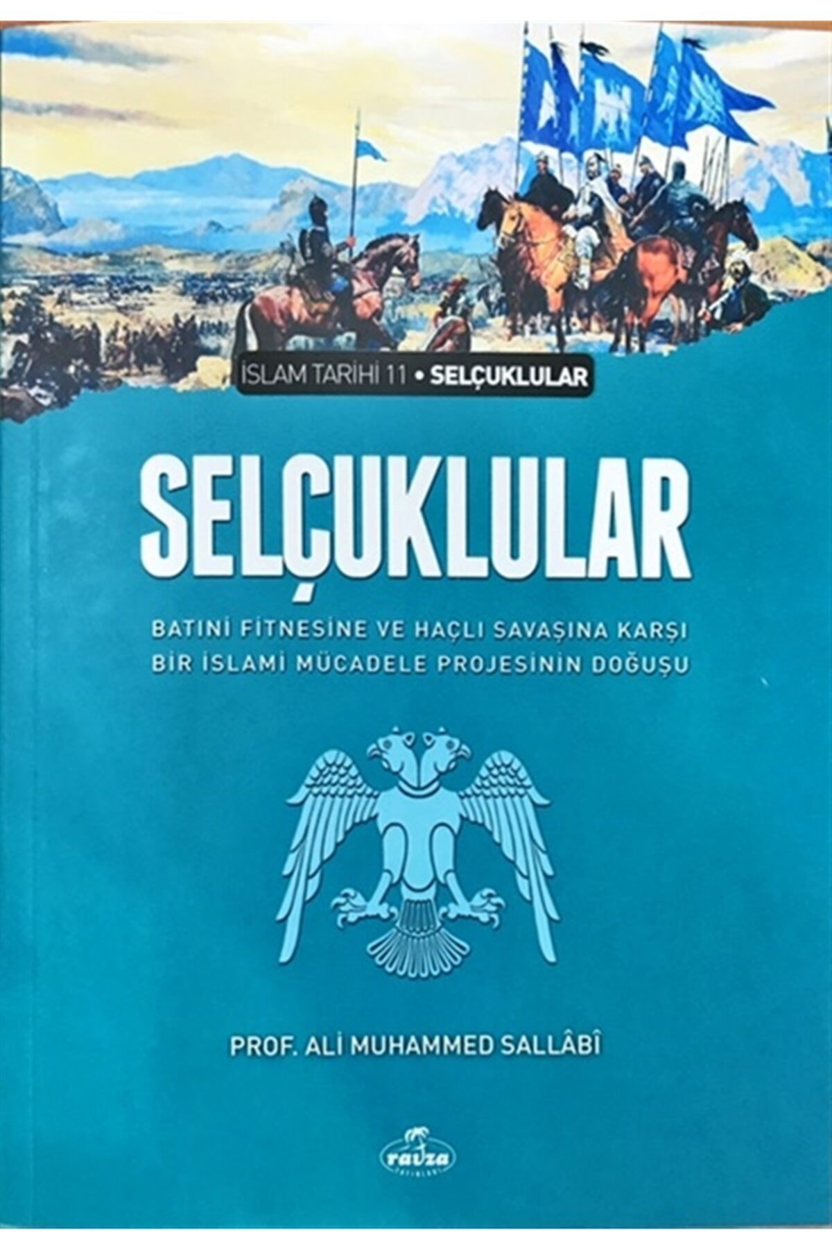 Selçuklular - Ali Muhammed Sallabi 9786054818099