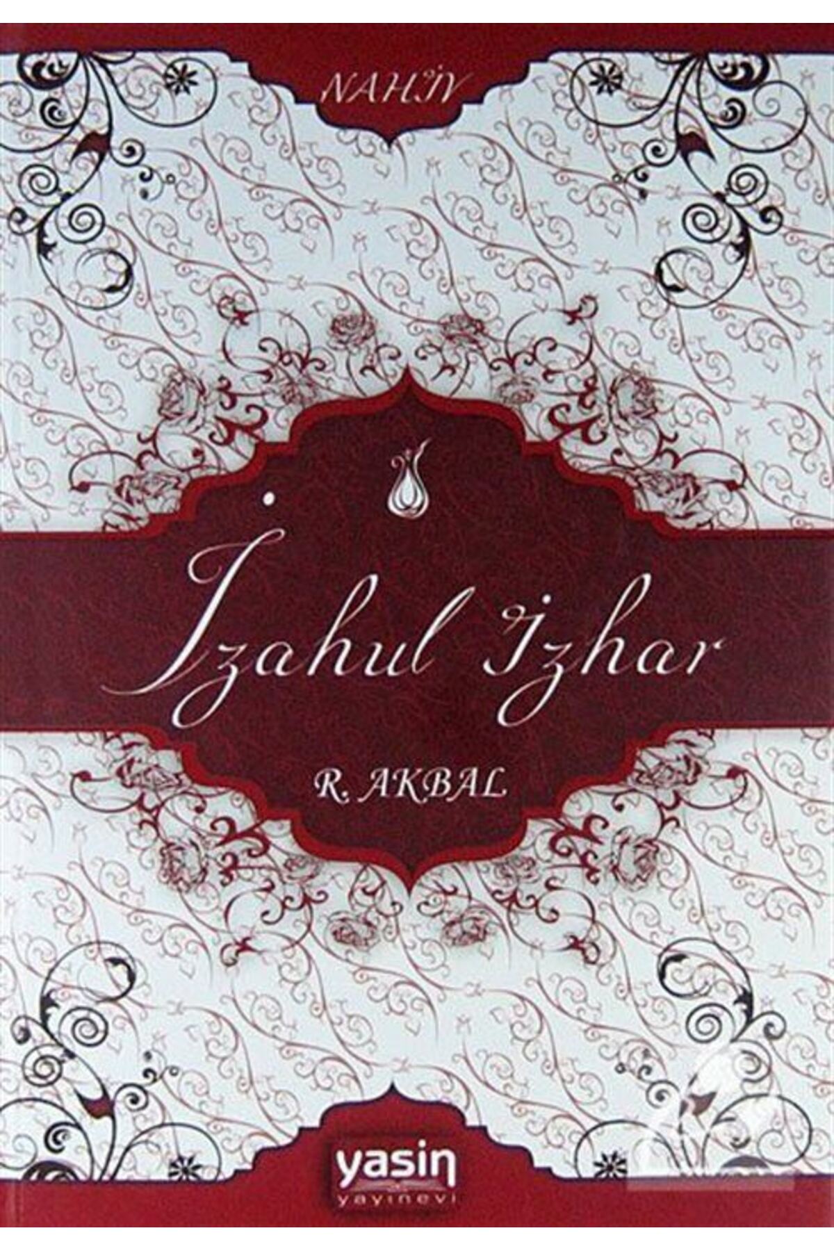 İzahul İzhar / İzhar Tercümesi