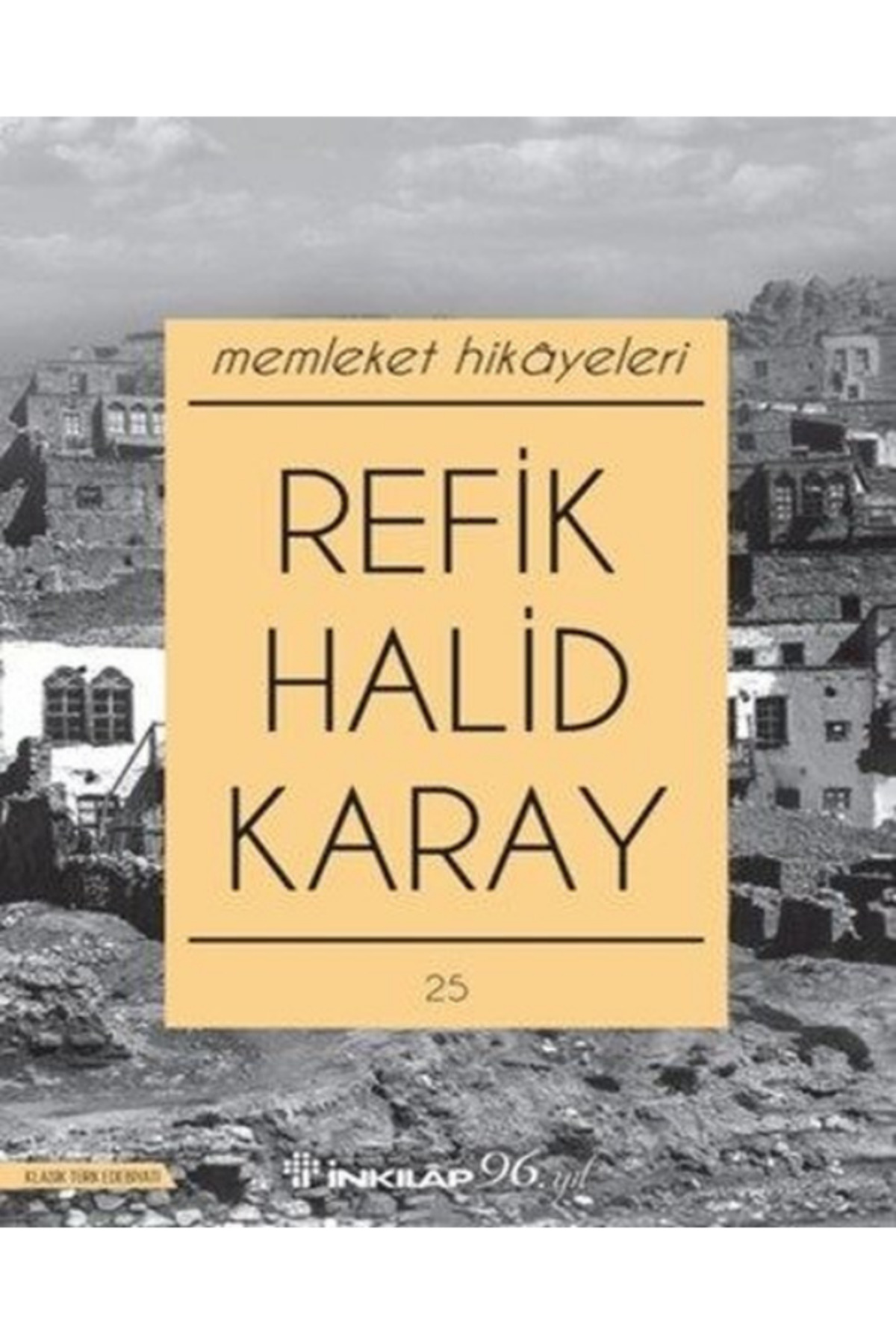 Memleket Hikayeleri (Özel Baskı ORJİNALKİTAP ) / OLGU KİTABEVİ - Refik Halid Karay
