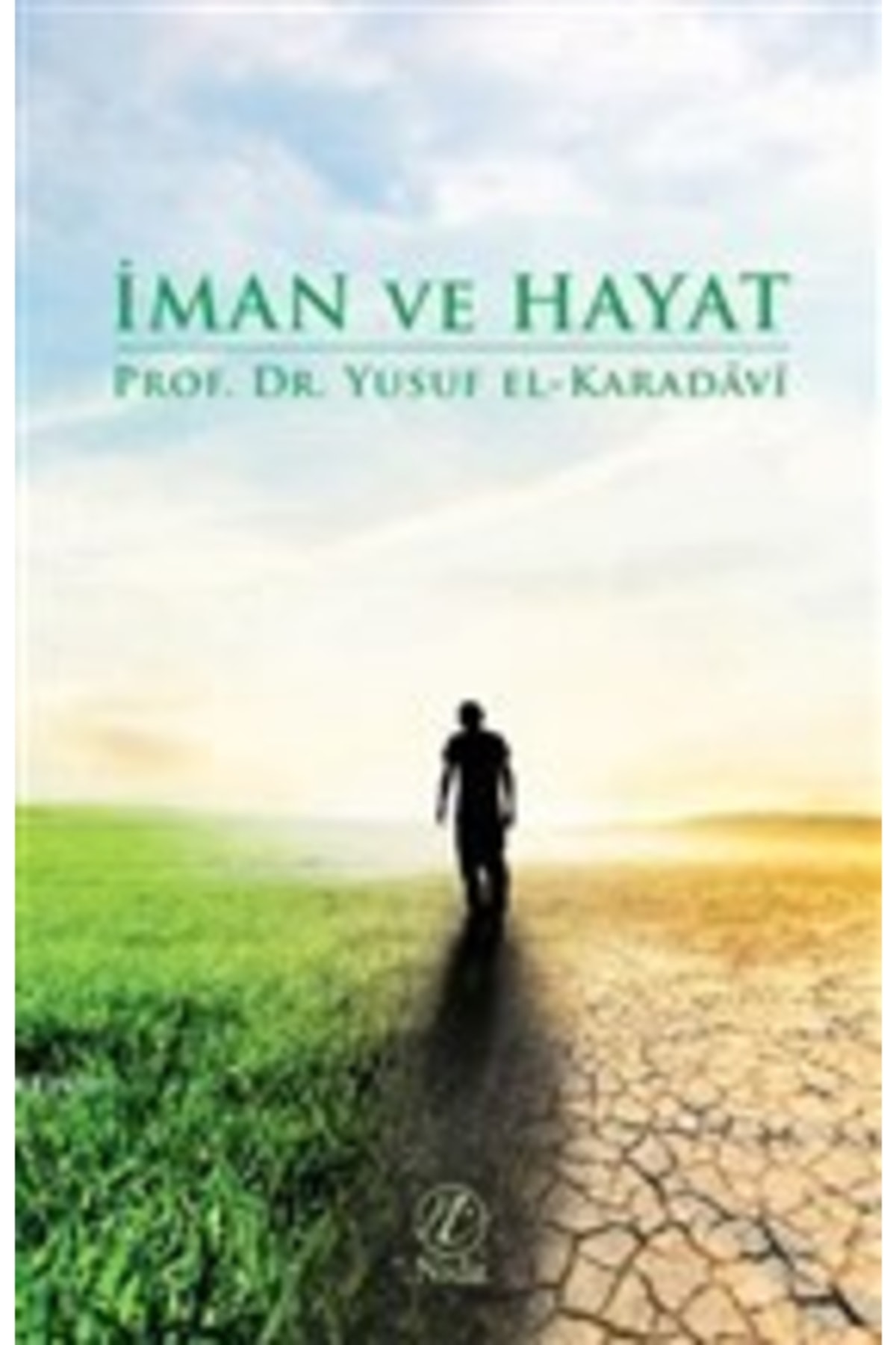 İman Ve Hayat  Yusuf el-Karadavi