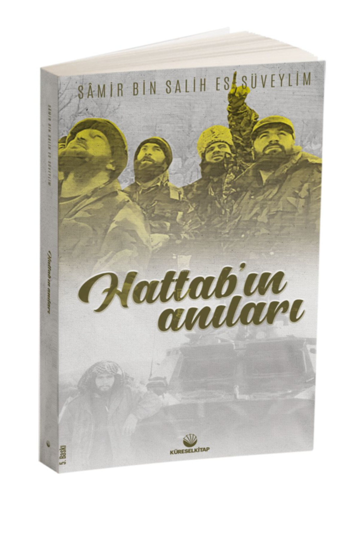 Hattab'ın Anıları / Samir bin Salih es-Süveylim / Küresel Kitap / 9786256763463