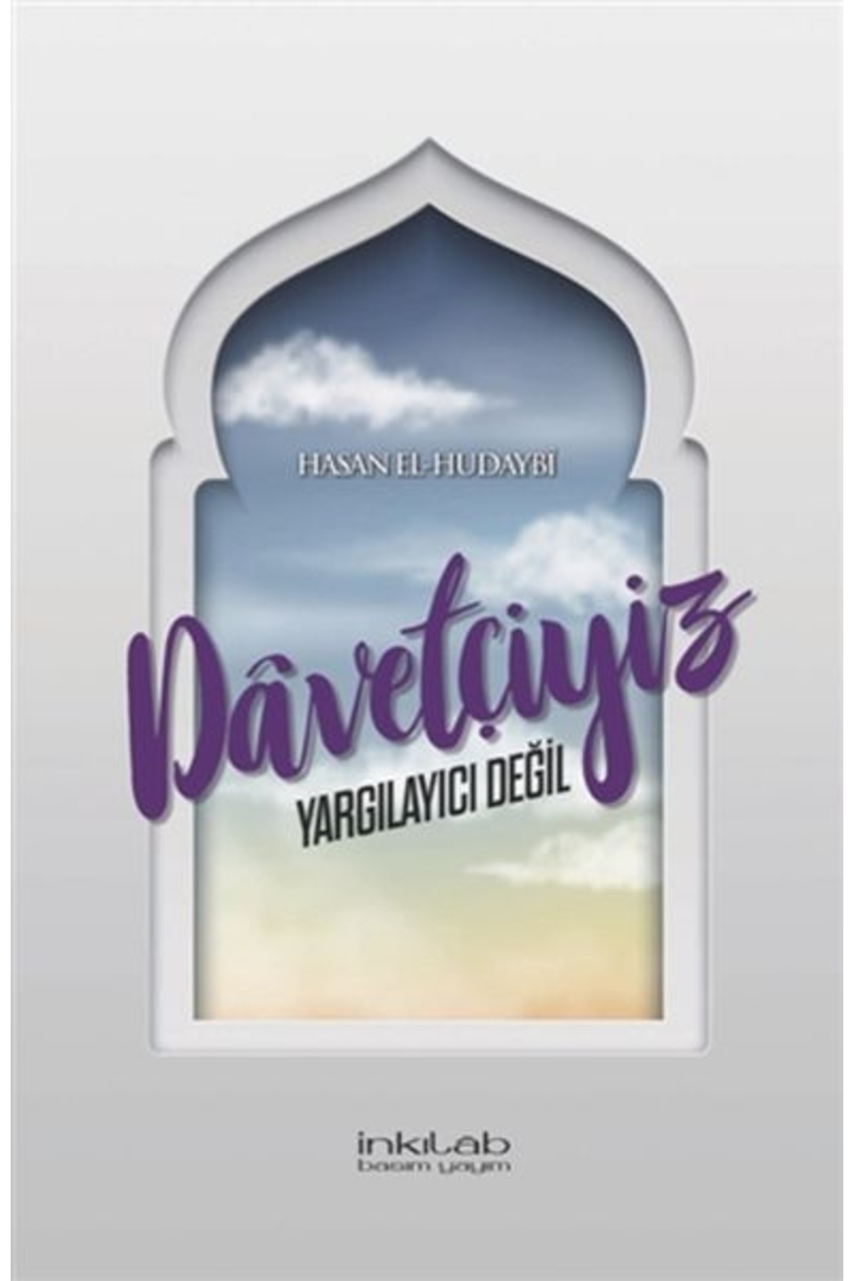 Davetçiyiz Yargılayıcı Değil