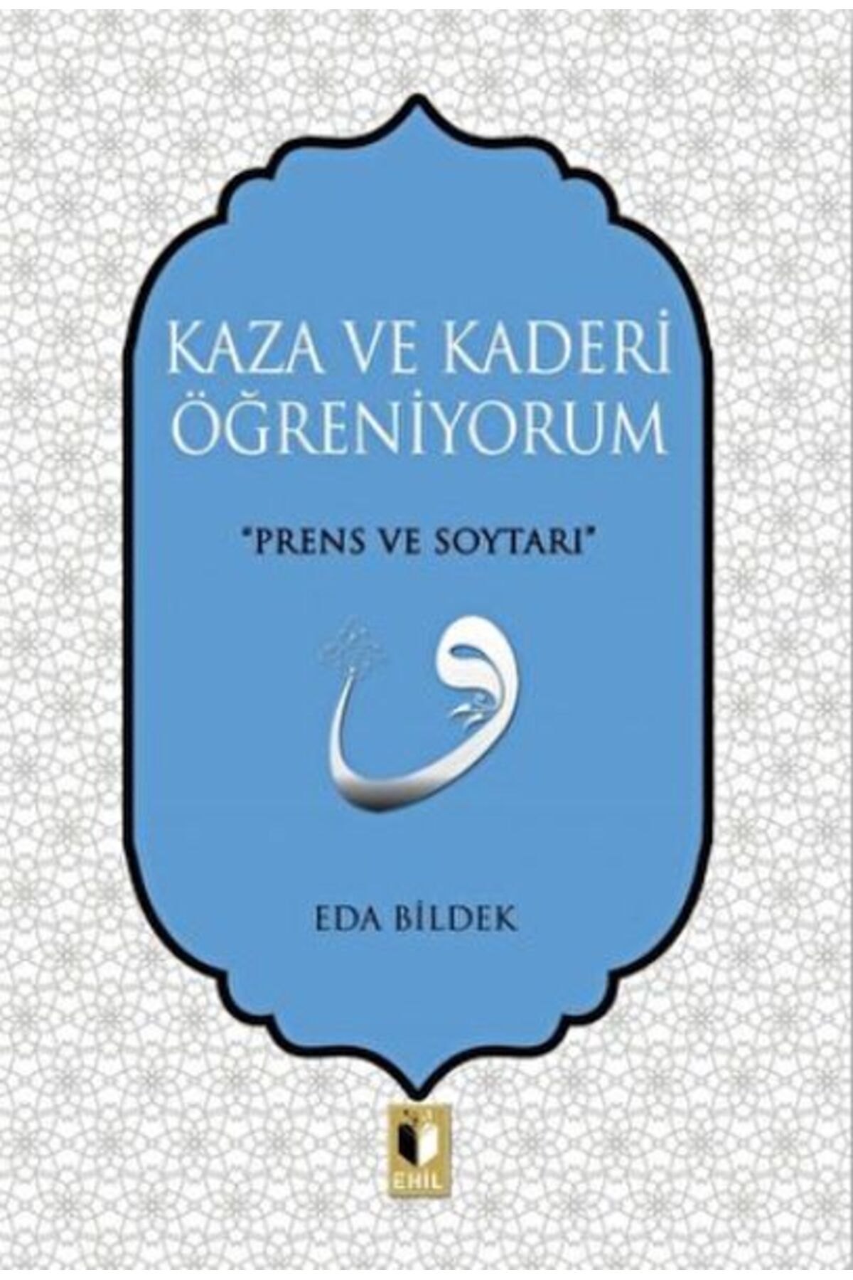 Kaza Ve Kaderi Öğreniyorum / / Eda Bildek