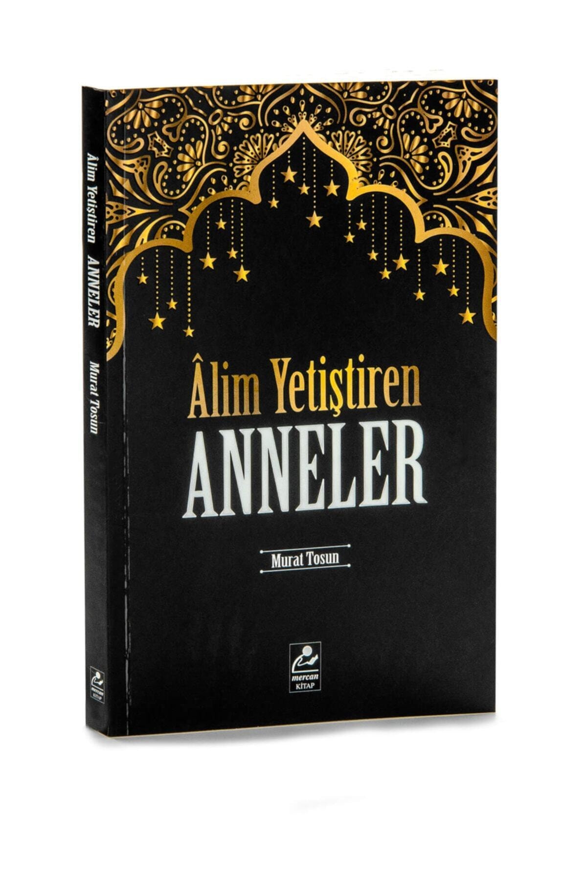 Alim Yetiştiren Anneler