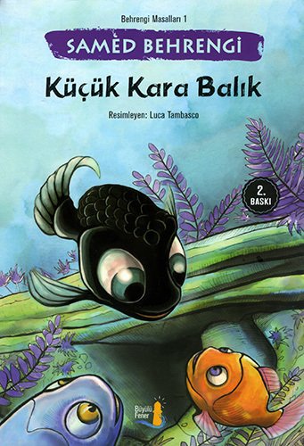 Küçük Kara Balık, Samed Behrengi