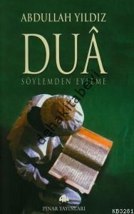 Duâ; Söylemden Eyleme